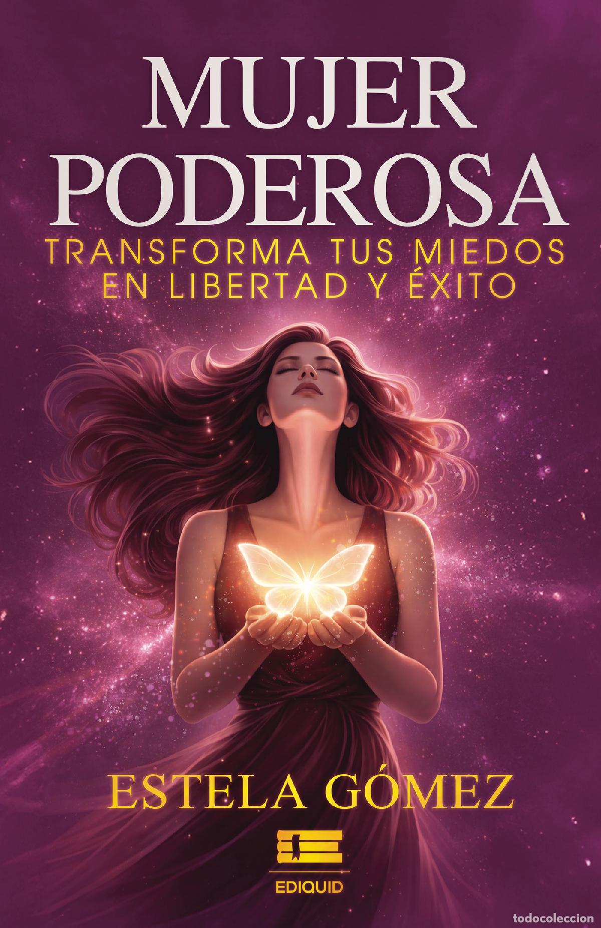 Libros: Mujer poderosa: transforma tus miedos en libertad y &eacute;xito - transforma tus miedos en libertad y &eacute;xit - Foto 1