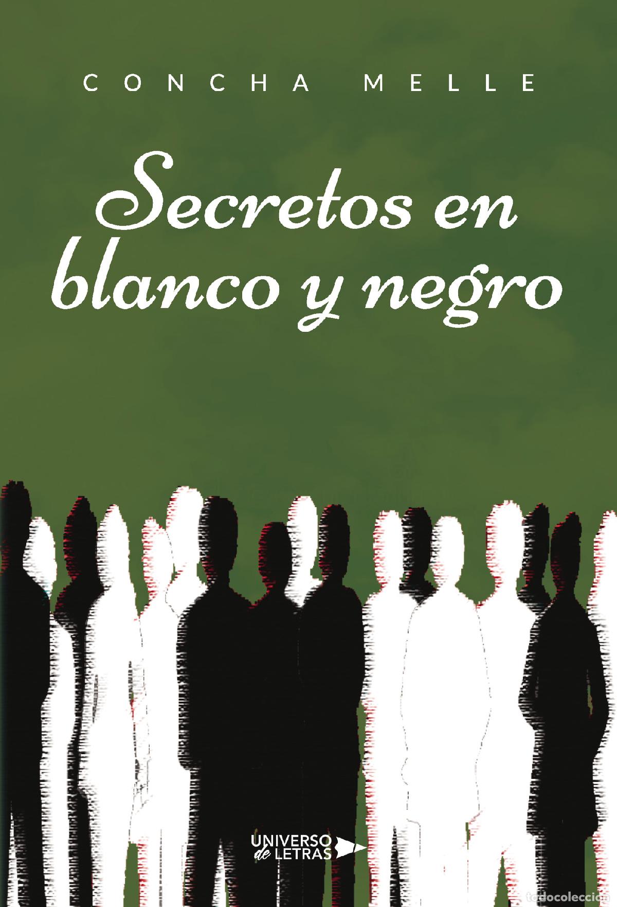 Libros: Secretos en blanco y negro - Concha Melle - Foto 1
