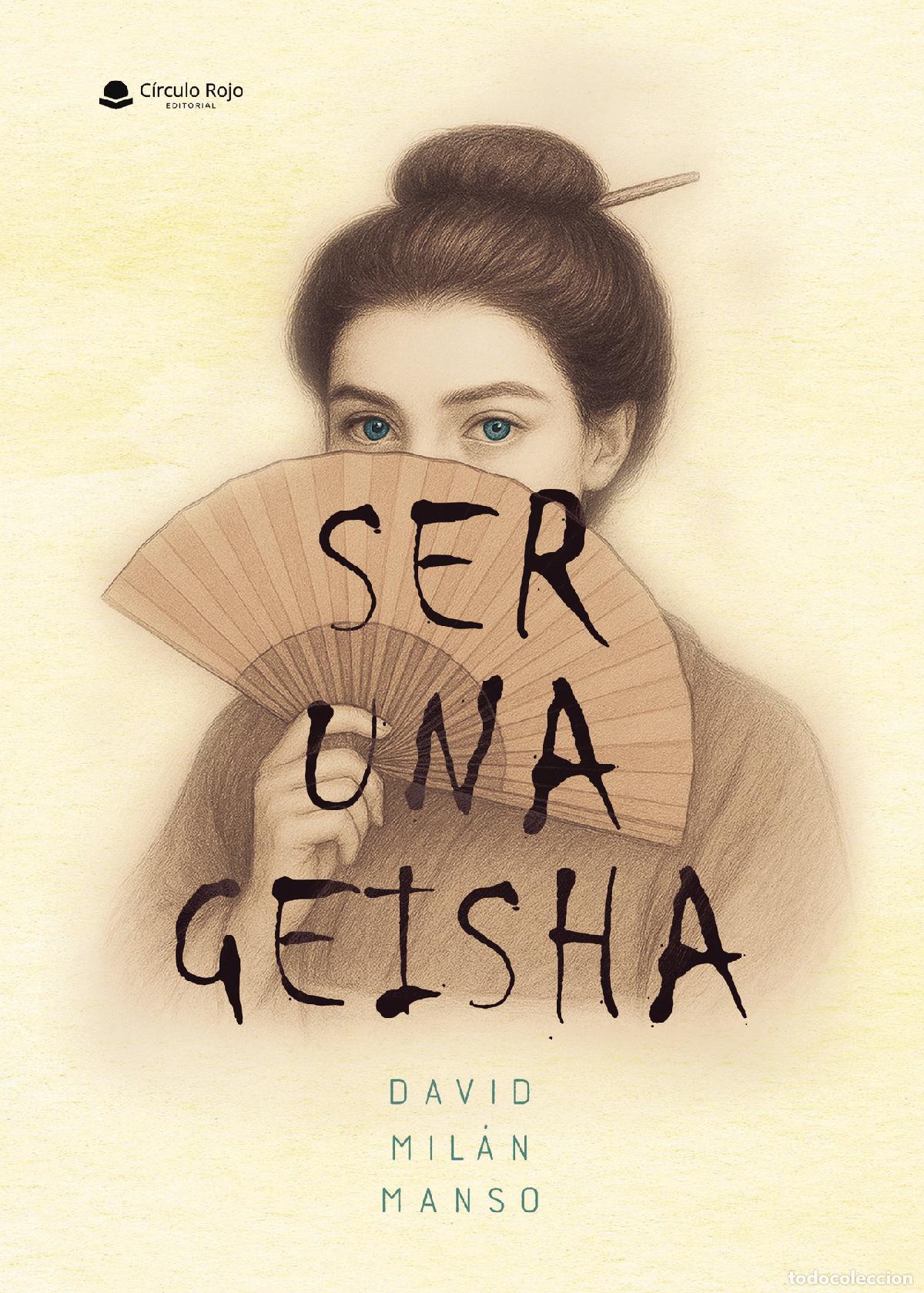 Libri: SER UNA GEISHA - David Mil&aacute;n Manso