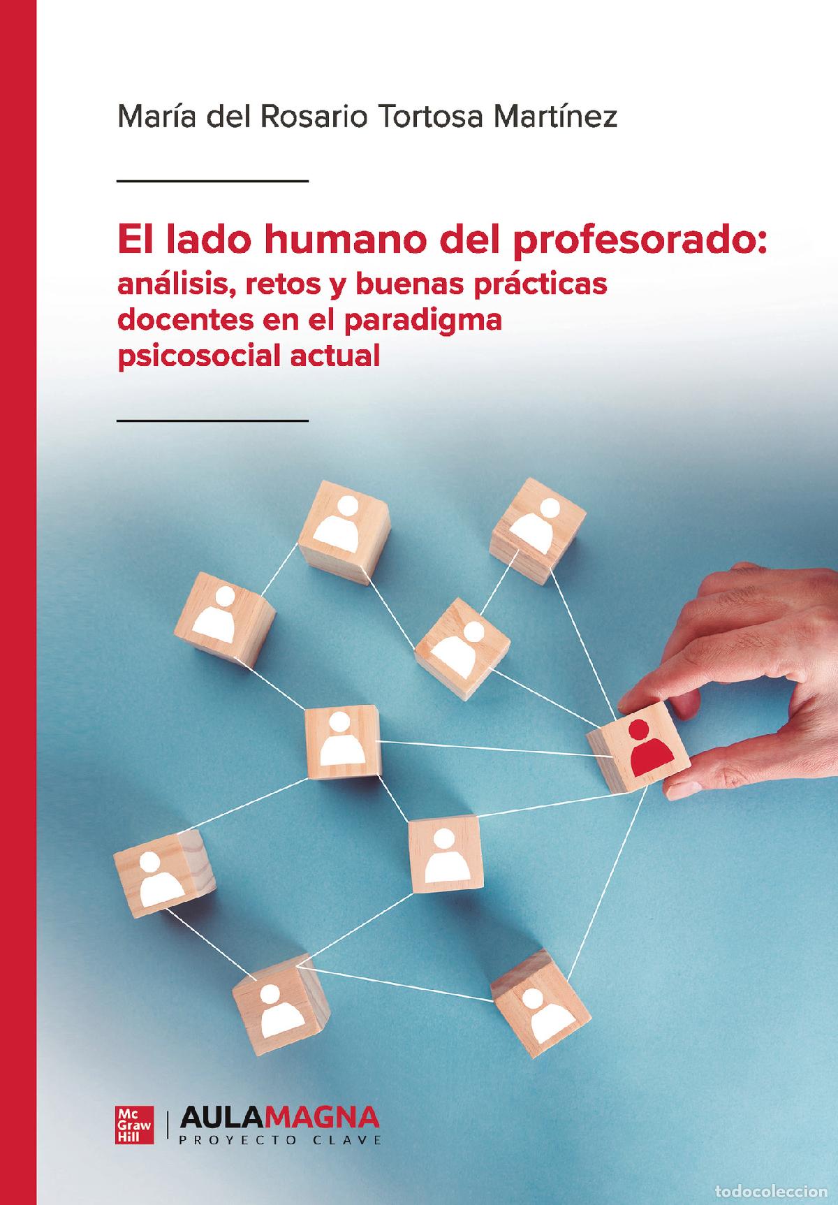 Libri: El lado humano del profesorado: an&aacute;lisis, retos y buenas pr&aacute;cticas docentes en el paradigma psicosoc