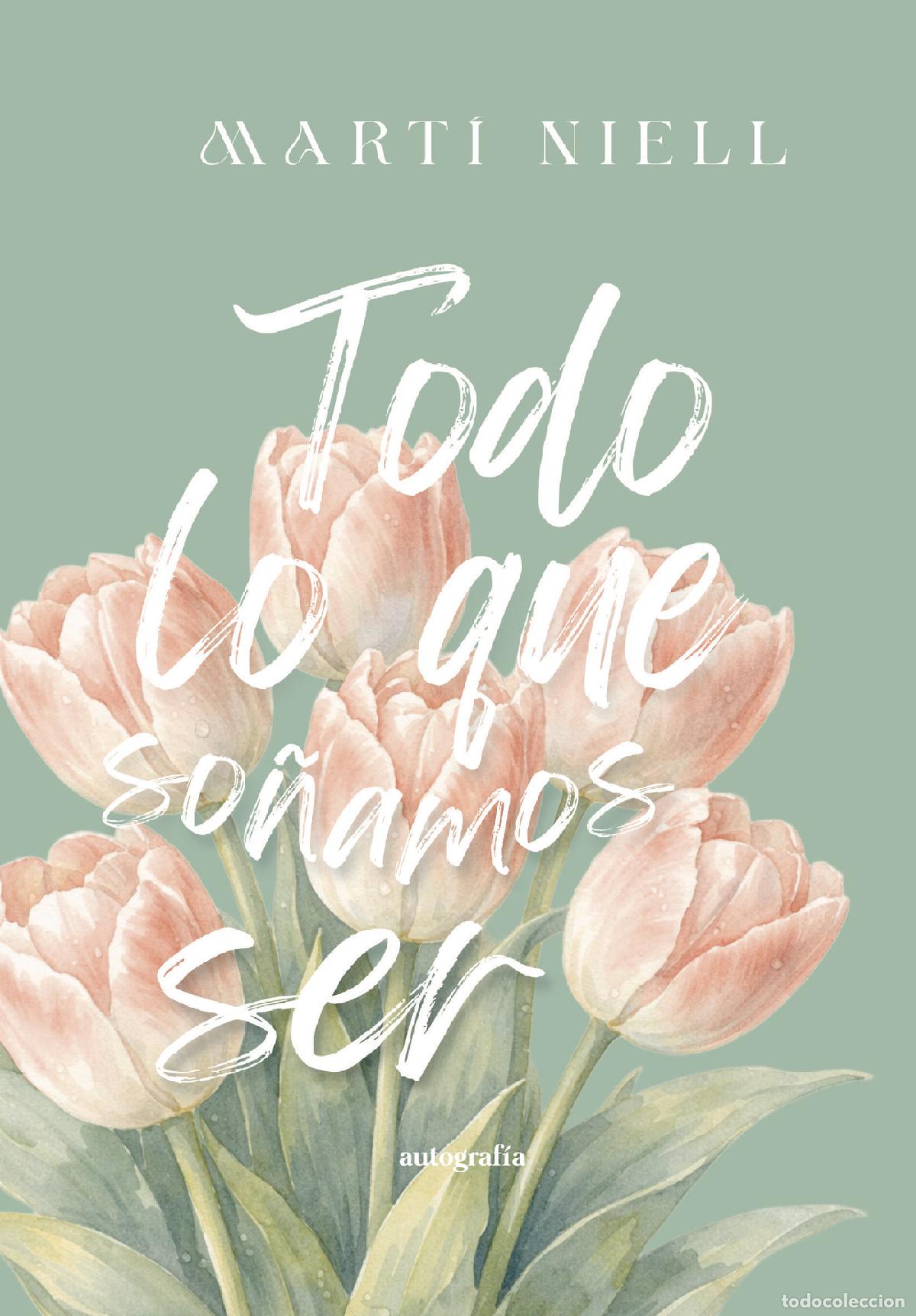 Livres: Todo lo que so&ntilde;amos ser - Mart&iacute; Niell