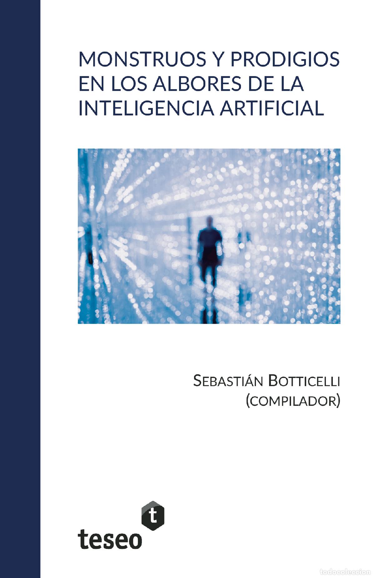 Livres: Monstruos y prodigios en los albores de la Inteligencia Artificial - Varios Autores