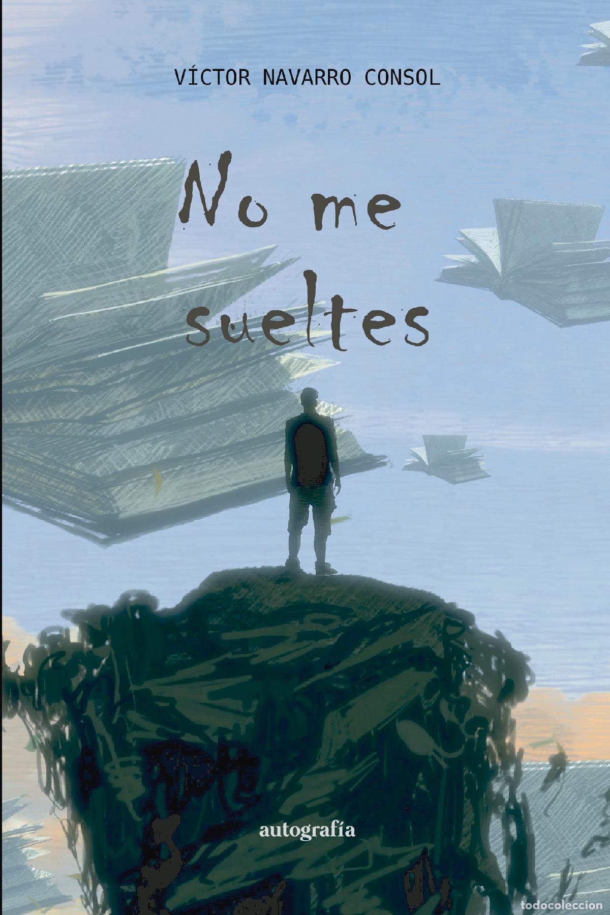Livres: No me sueltes - V&iacute;ctor Navarro Consol