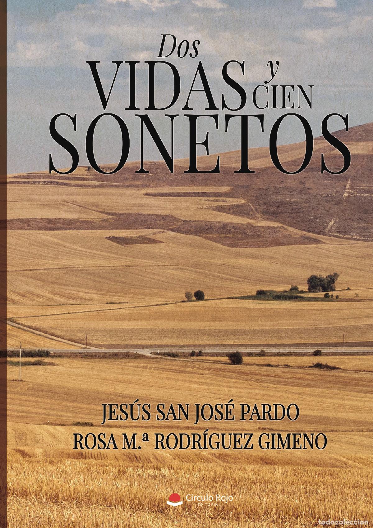 Livres: DOS VIDAS Y CIEN SONETOS - JES&Uacute;S SAN JOS&Eacute; PARDO