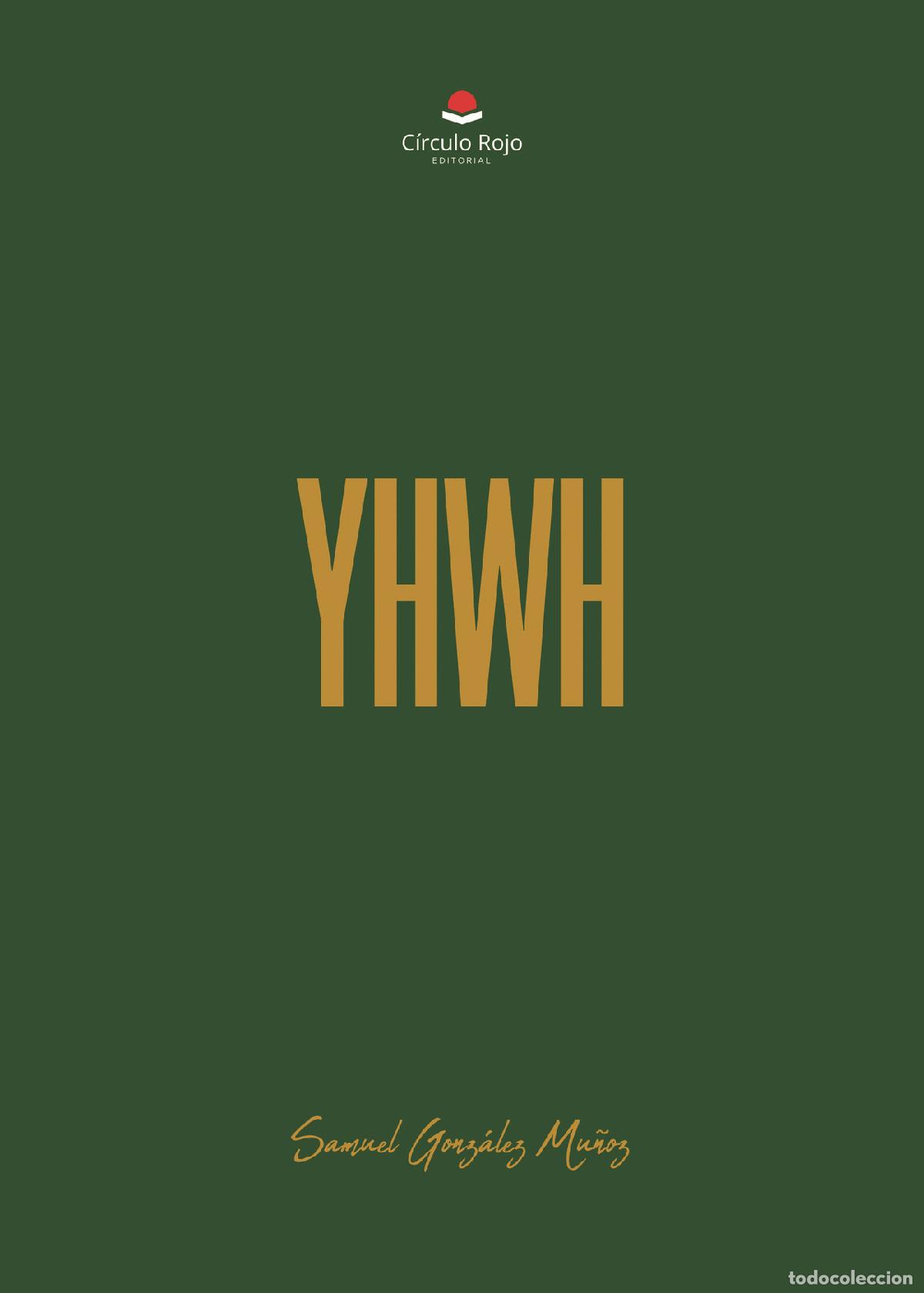 Libros: YHWH - Samuel Gonz&aacute;lez Mu&ntilde;oz - Foto 1