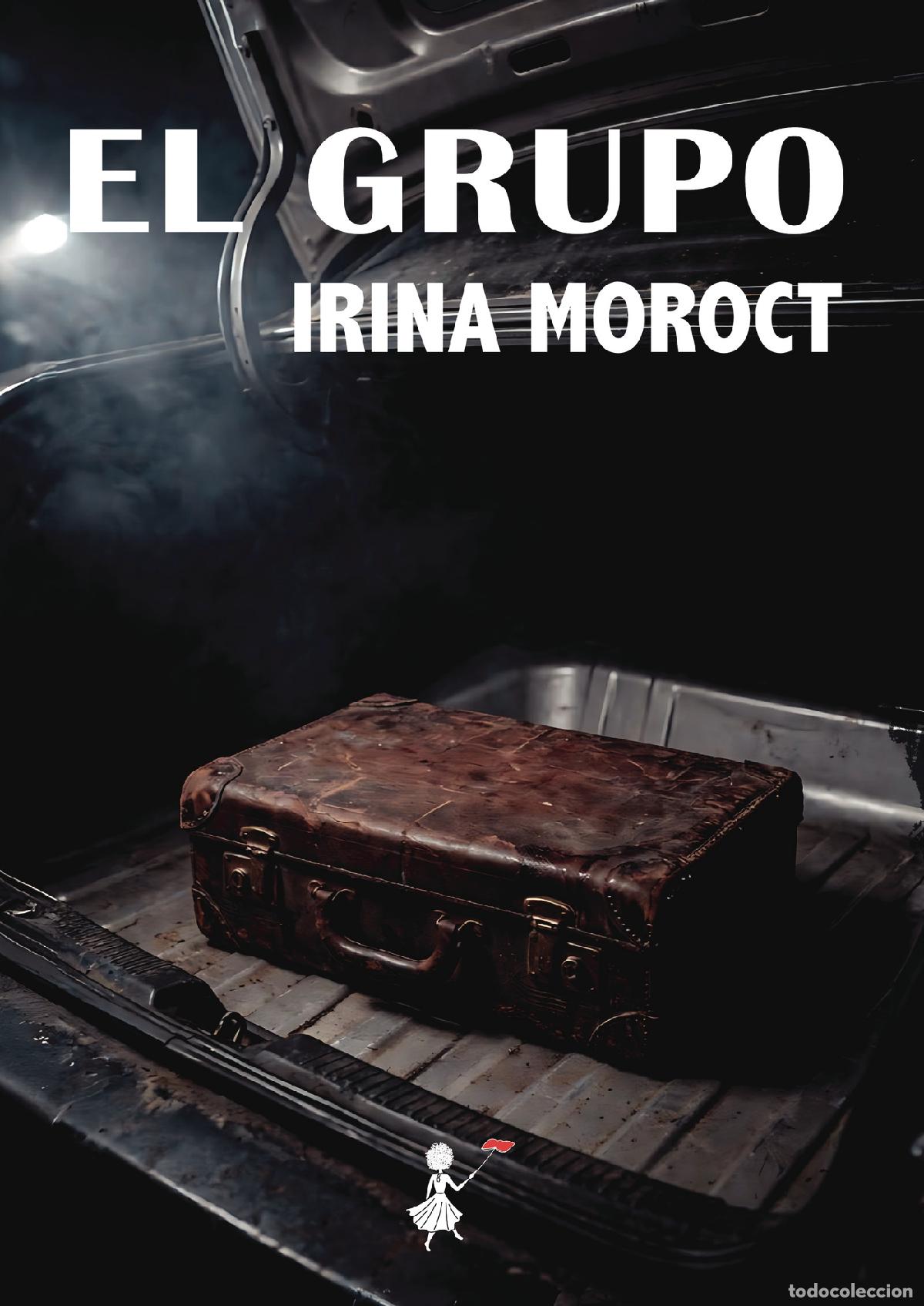Libros: El grupo - Irina Moroct - Foto 1