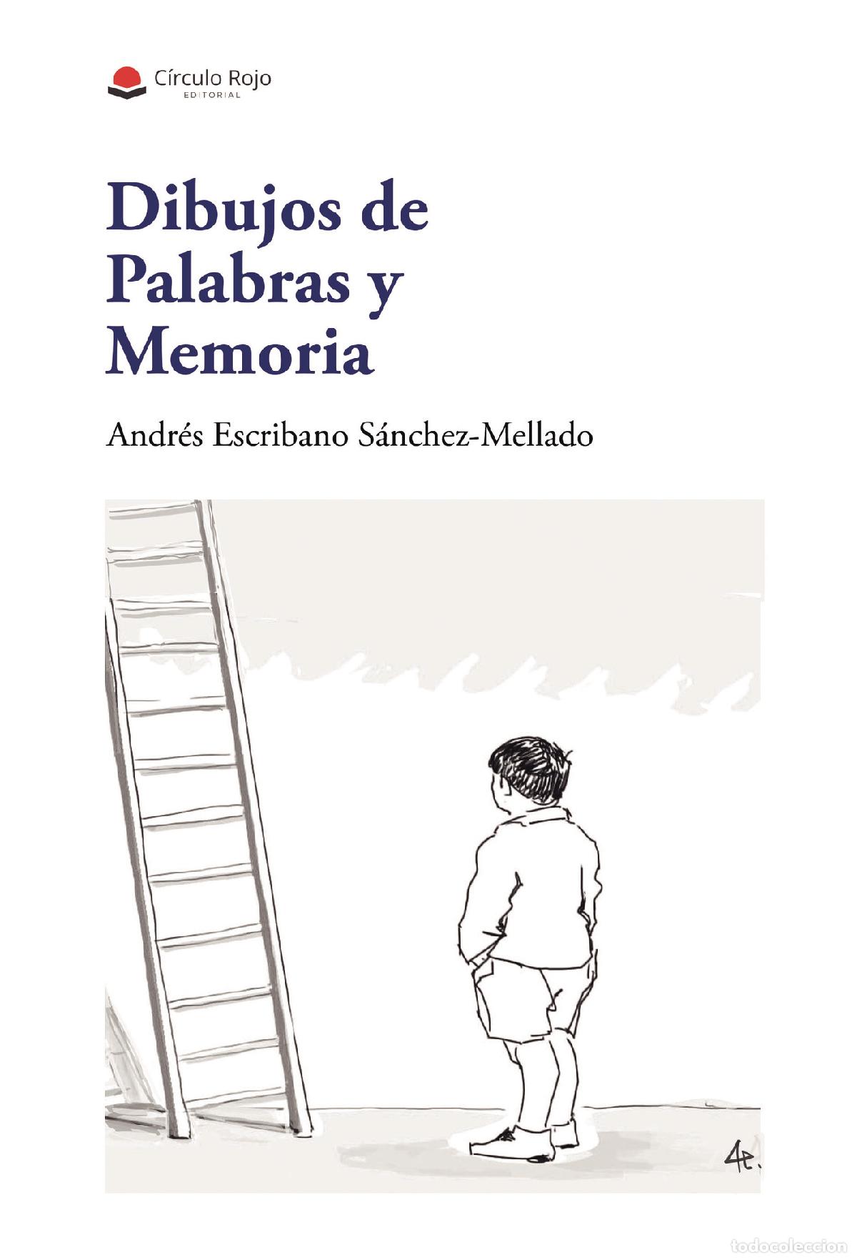 Libri: Dibujos de Palabras y Memoria - Andr&eacute;s Escribano S&aacute;nchez-Mellado