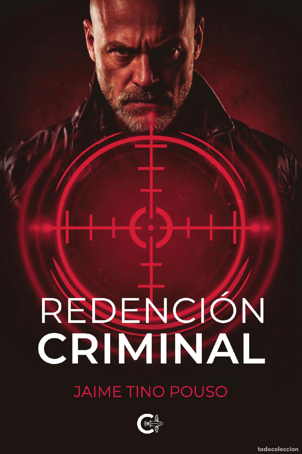 Libri: Redenci&oacute;n criminal - Jaime Tino Pouso