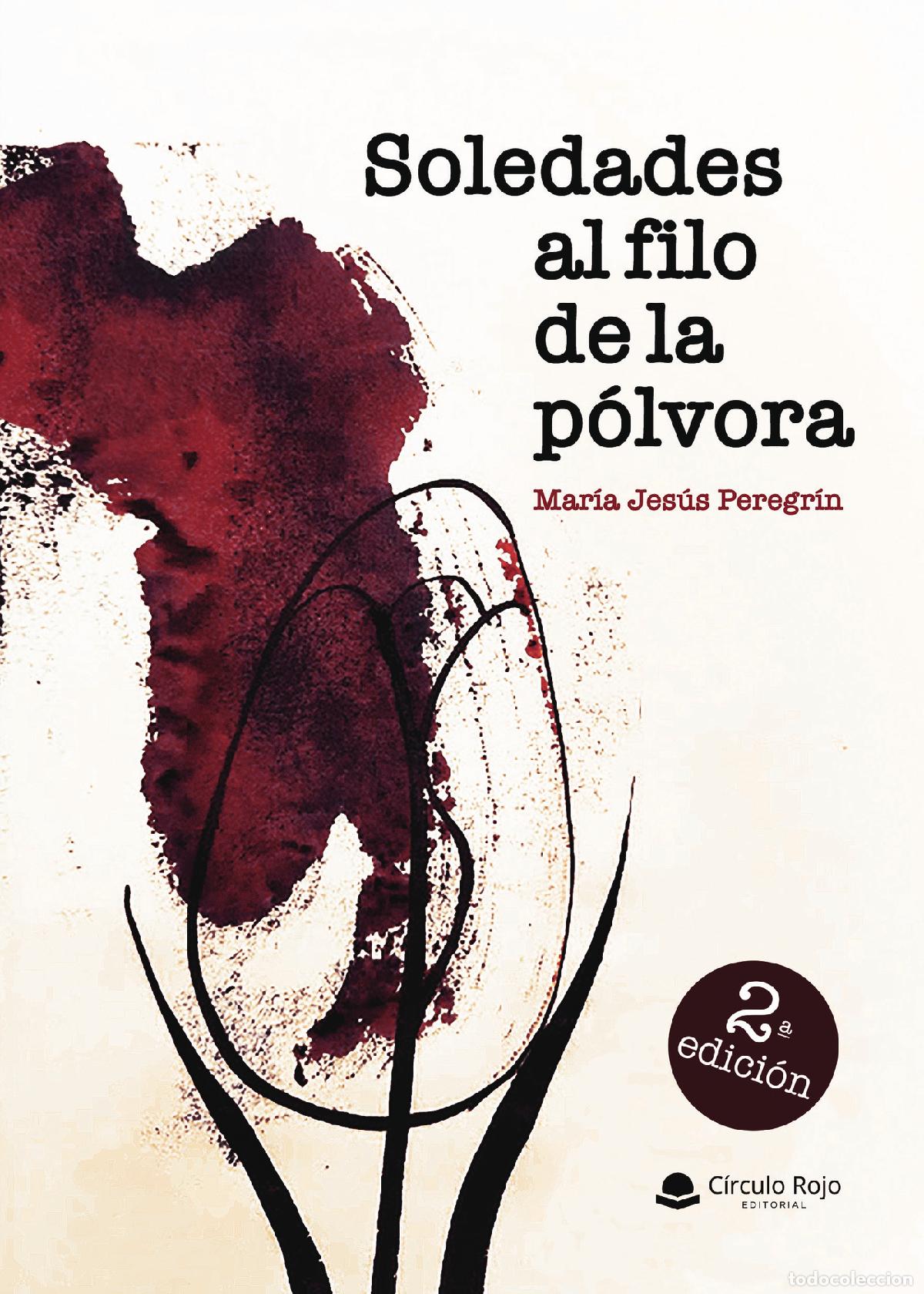 Libri: Soledades al filo de la p&oacute;lvora - Mar&iacute;a Jes&uacute;s Peregr&iacute;n