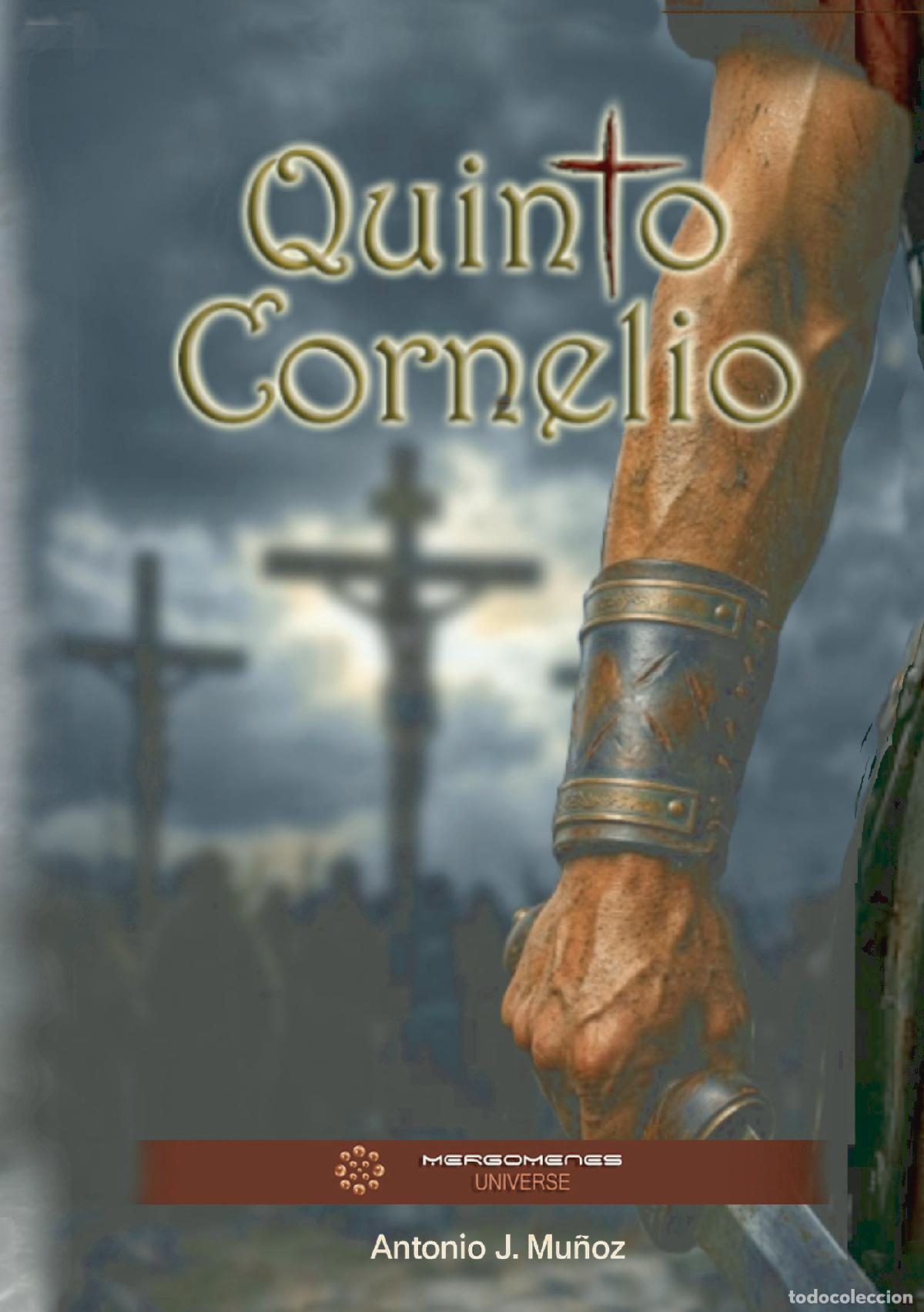 Libros: Quinto Cornelio - Antonio J Mu&ntilde;oz - Foto 1