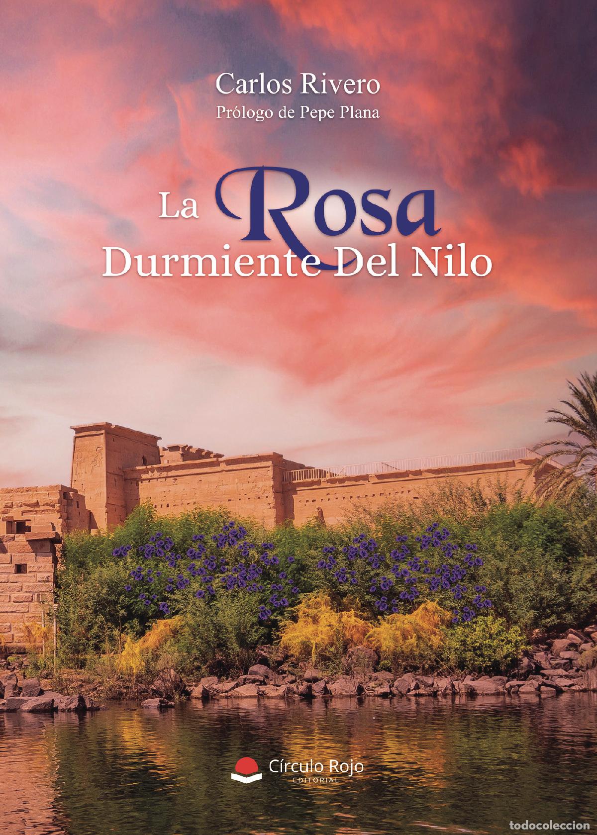 Libros: La Rosa Durmiente Del Nilo - Carlos Rivero - Foto 1