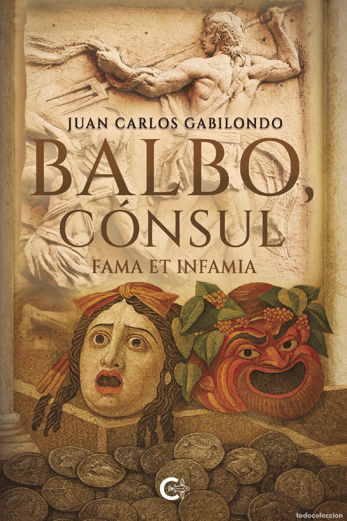 Livros: Balbo, c&oacute;nsul - Fama et infamia - Juan Carlos Gabilondo