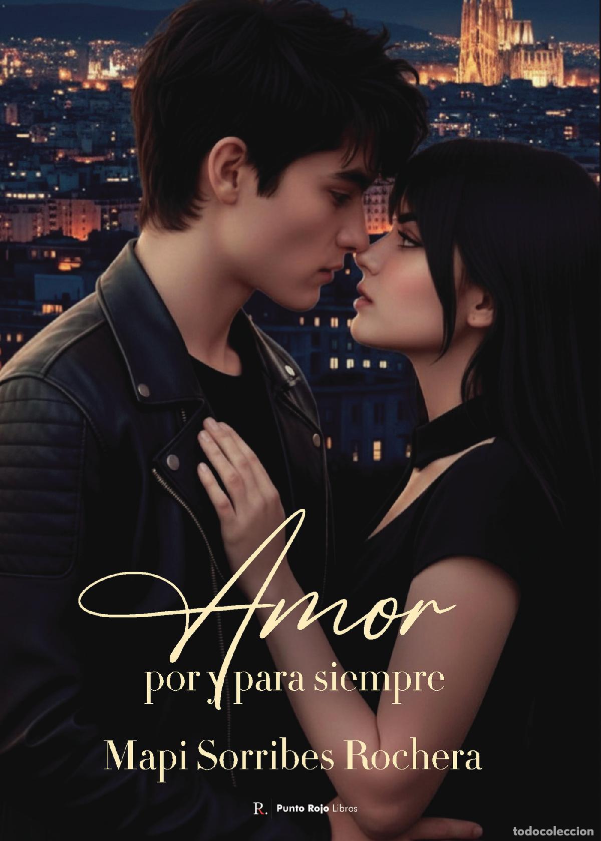 Livres: Amor por y para siempre - Mapi Sorribes Rochera