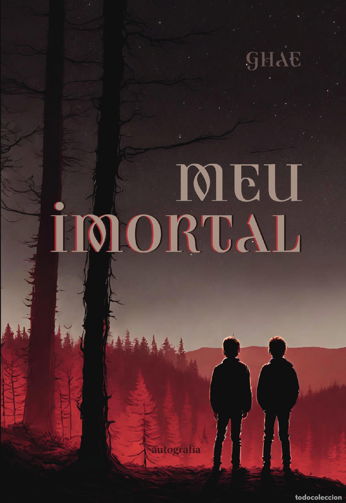 Livres: Meu imortal - Ghae .