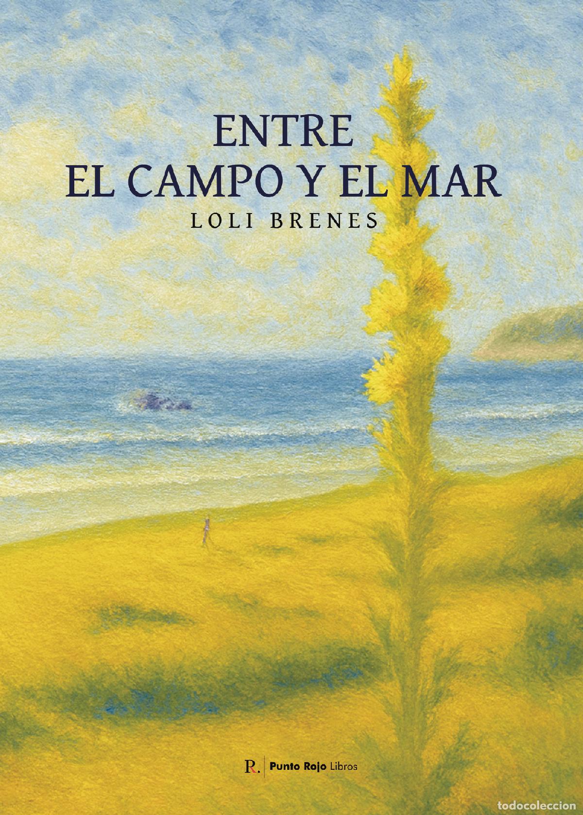 Libros: Entre el campo y el mar - Loli Brenes - Foto 1
