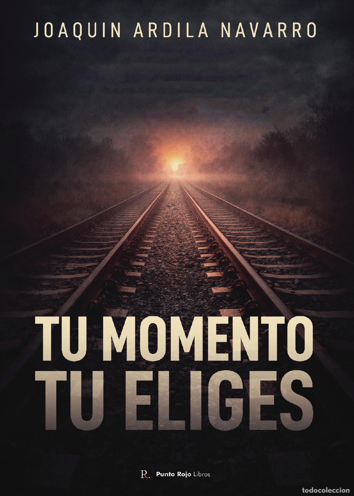 Livres: Tu momento. Tu eliges - Joaqu&iacute;n Ardila Navarro