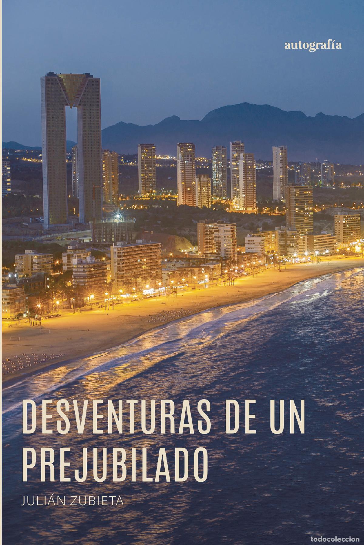 Livres: Desventuras de un prejubilado - Juli&aacute;n Zubieta