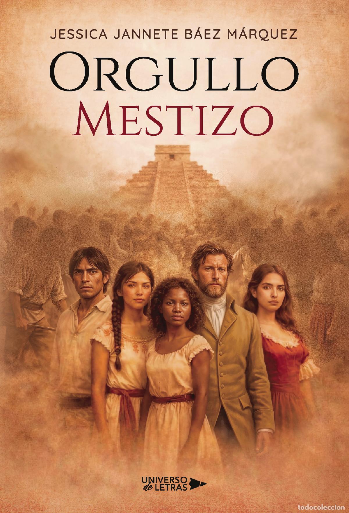 books: Orgullo Mestizo - Jessica Jannete B&aacute;ez M&aacute;rquez
