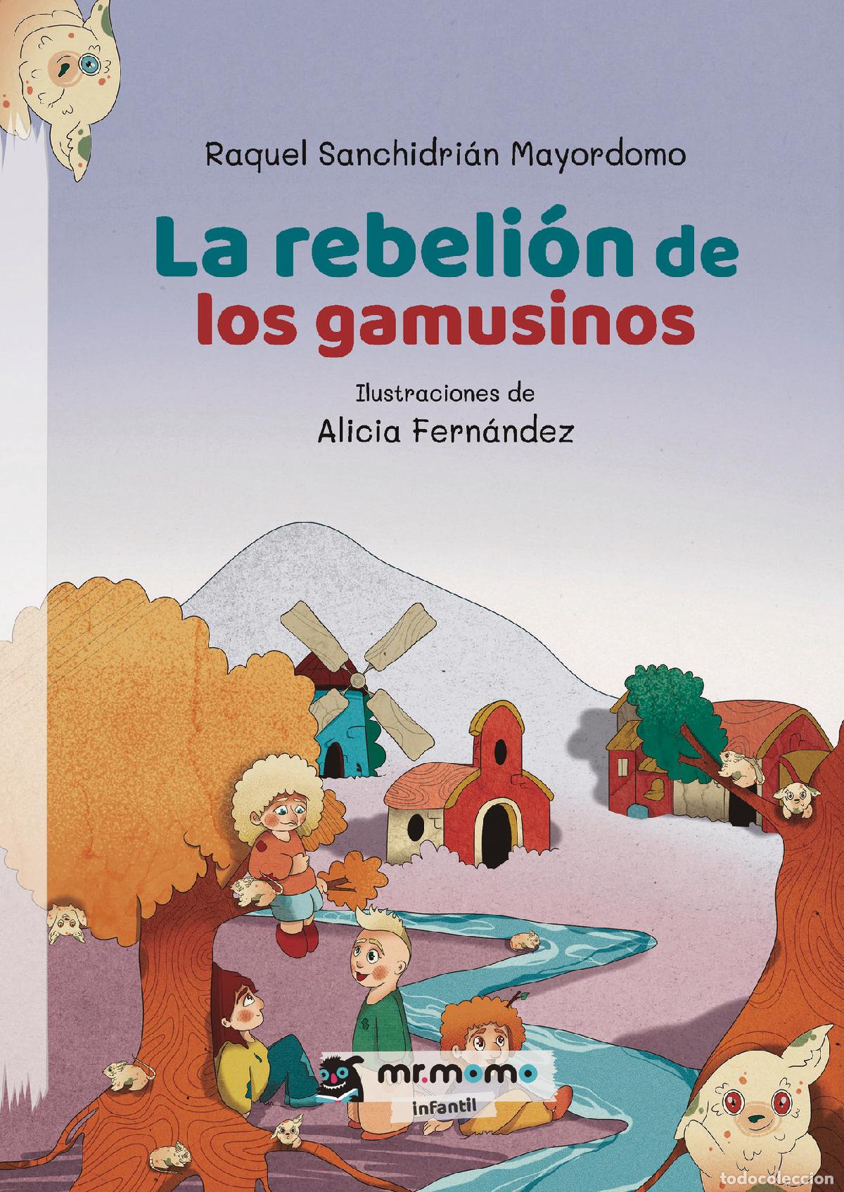 Libros: La rebeli&oacute;n de los gamusinos - Raquel Sanchidri&aacute;n Mayordomo