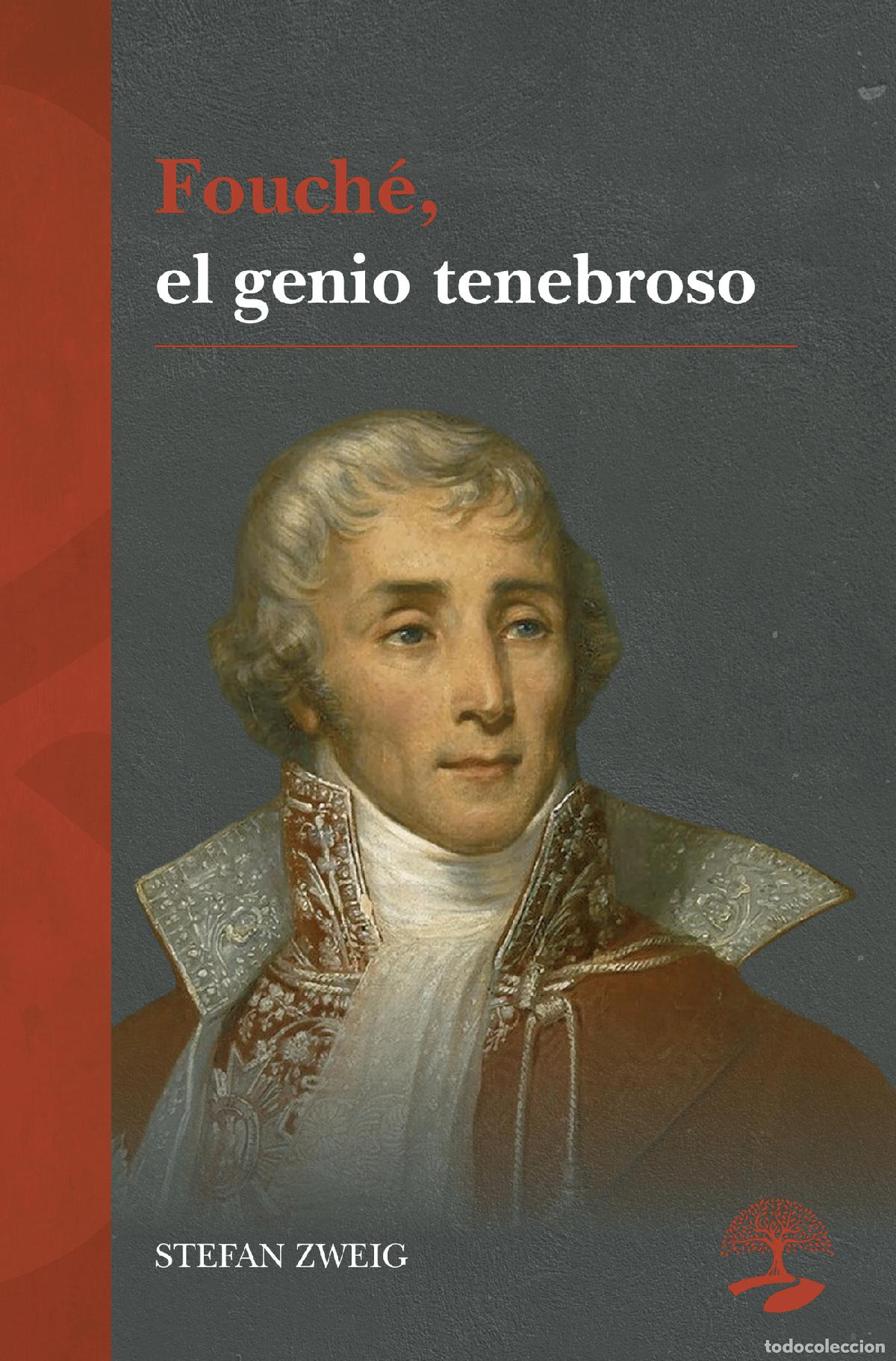 Libros: Fouch&eacute;, el genio tenebroso - Stefan Zweig