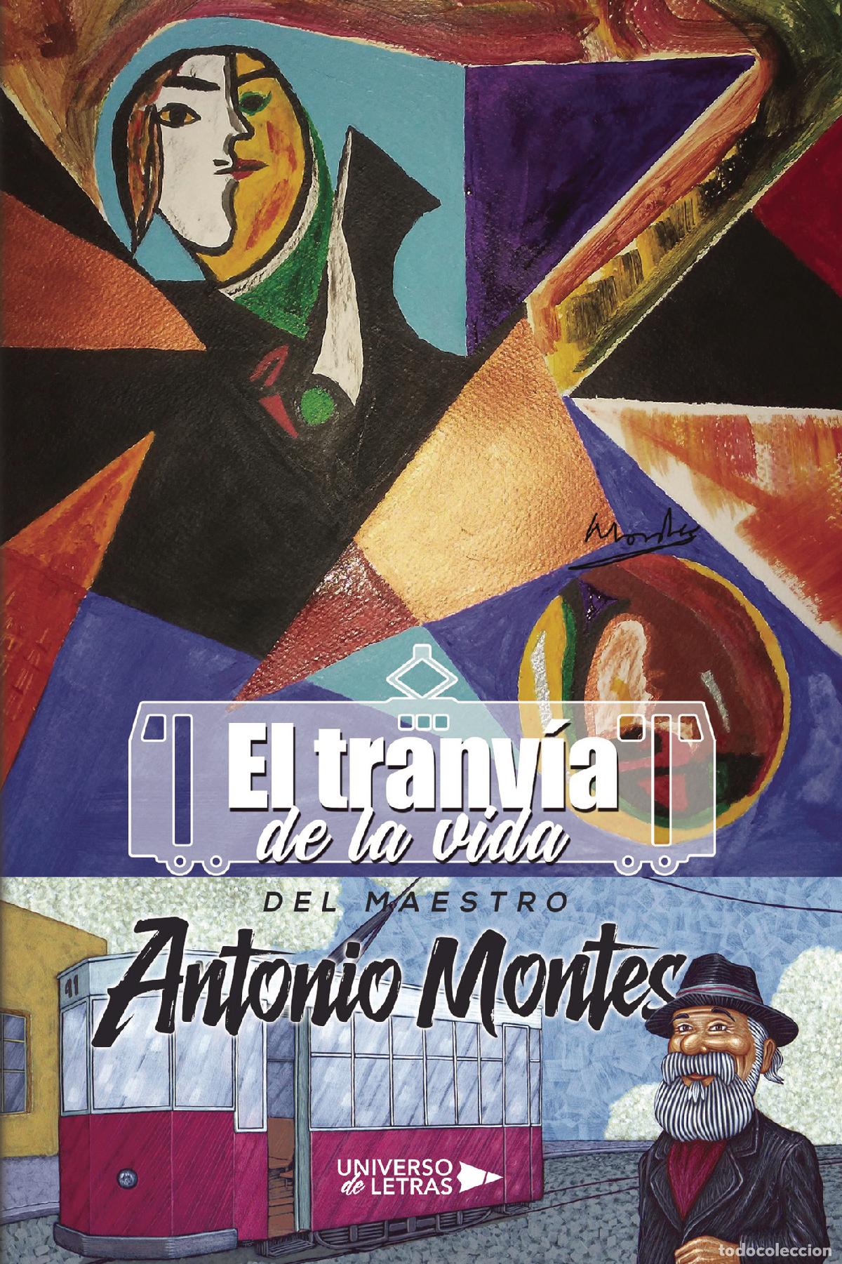 Libros: El Tranv&iacute;a de la vida del Maestro Antonio Montes - Antonio Montes