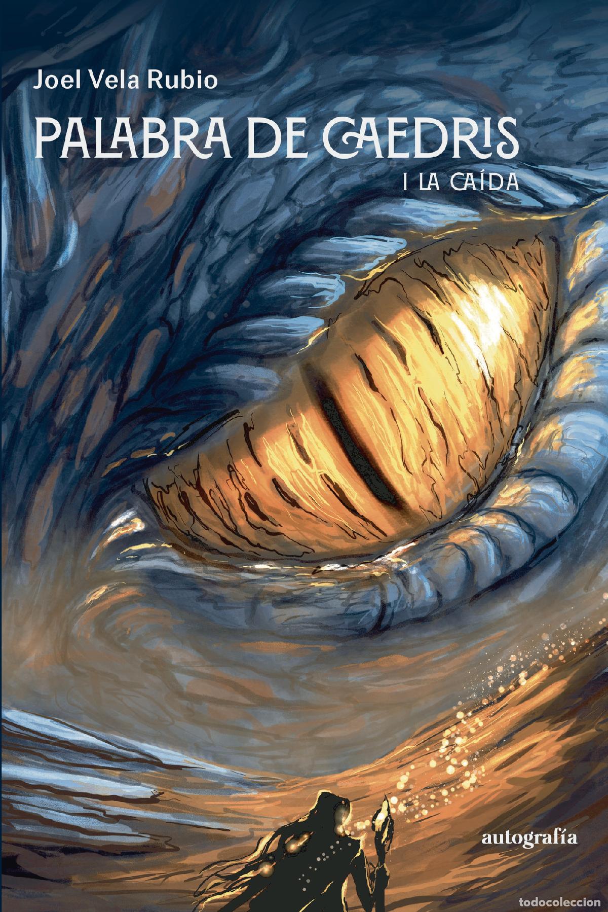 Libros: Palabra de Caedris - Joel Vela Rubio