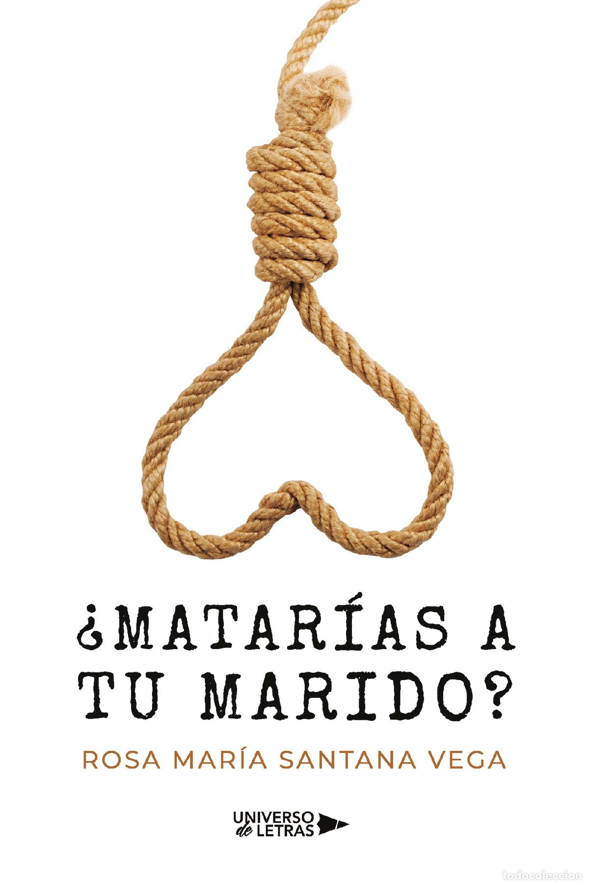 Libros: &iquest;Matar&iacute;as a tu marido? - Rosa Mar&iacute;a Santana Vega