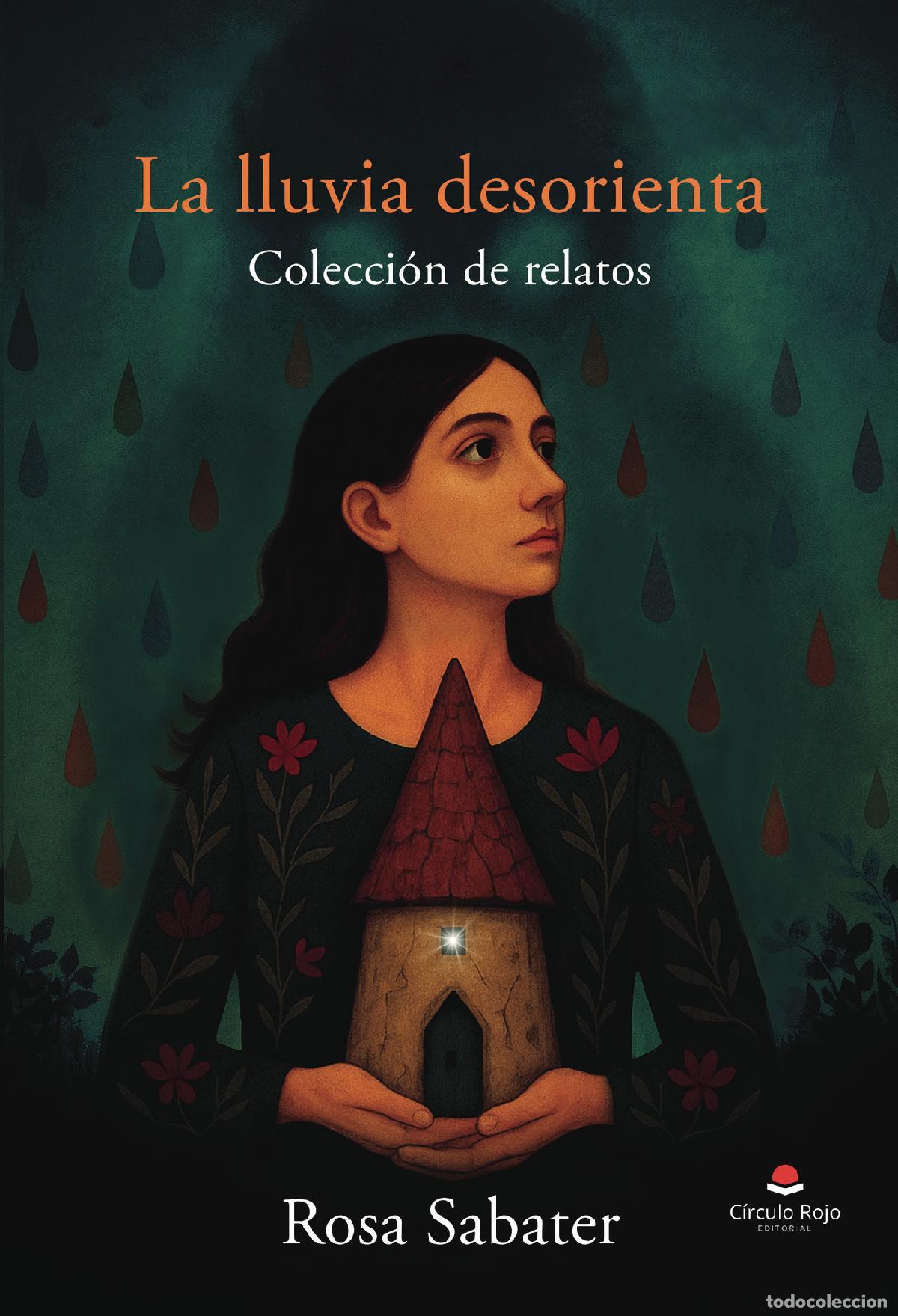 Libros: La lluvia desorienta - Colecci&oacute;n de relatos - Rosa Sabater