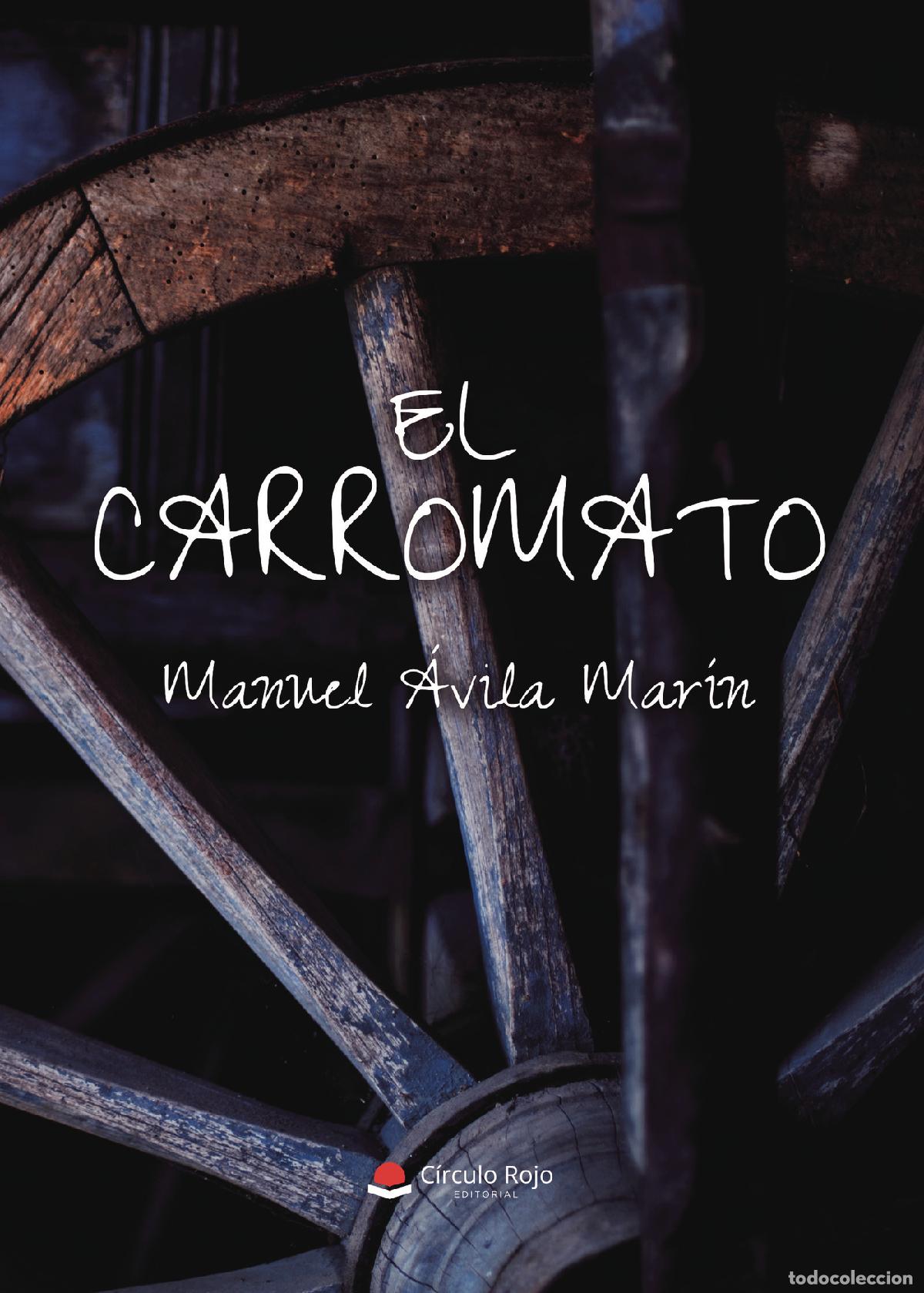 Libros: El carromato - Manuel &Aacute;vila Mar&iacute;n - Foto 1