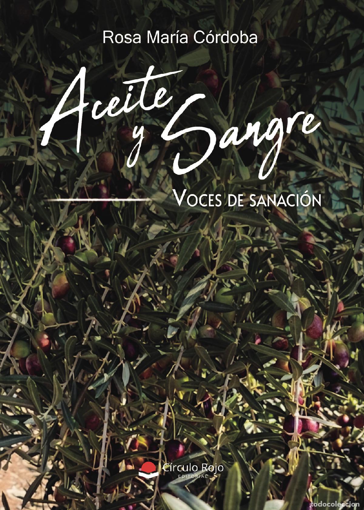 Libros: Aceite y Sangre - Voces de sanaci&oacute;n - Rosa Mar&iacute;a C&oacute;rdoba