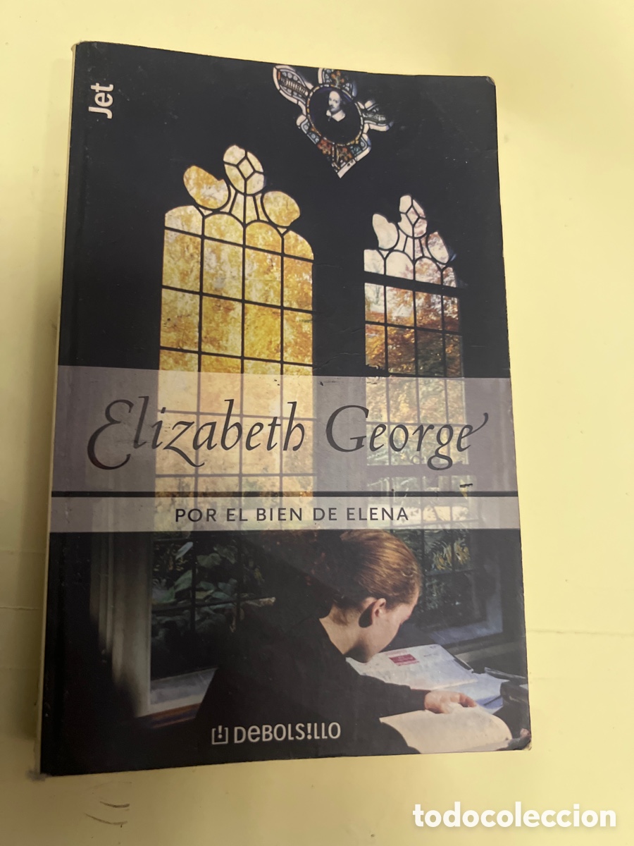 Libros: T3/A3. Libro Por el bien de Elena -Elizabeth George