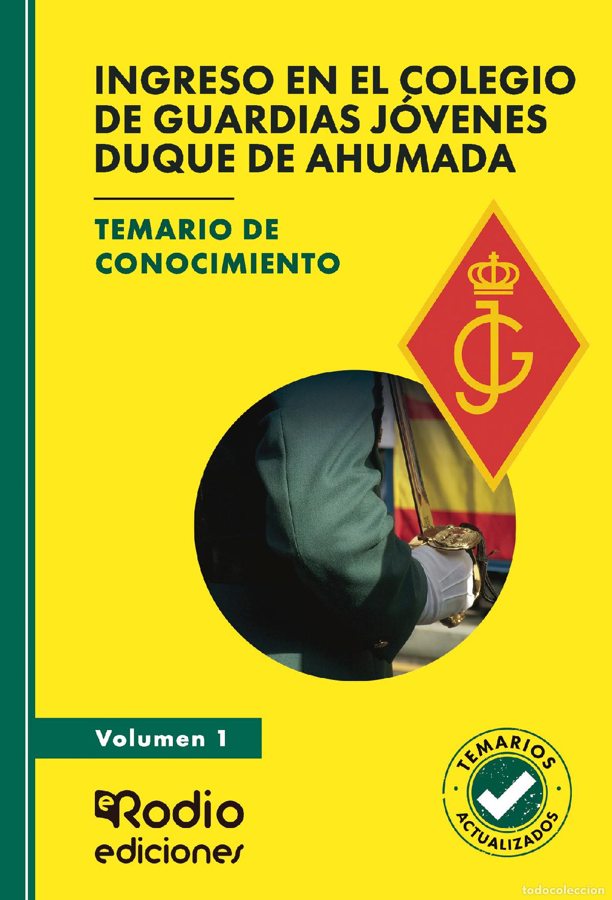 Libri: Ingreso en el Colegio de Guardias J&oacute;venes Duque de Ahumada. Temario de conocimiento. Volumen 1 - EDI