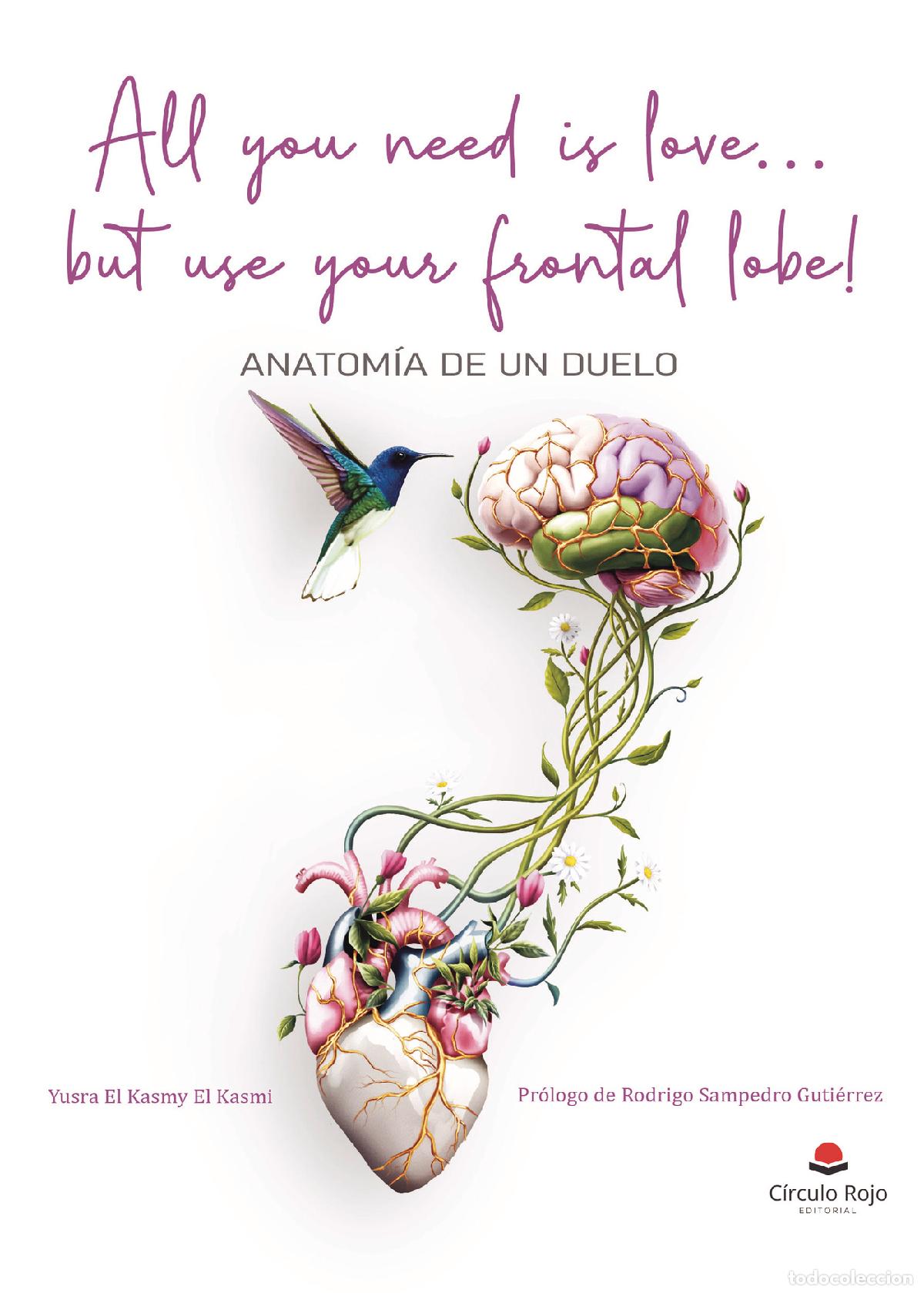 Libri: All you need is love? but use your frontal lobe! - Anatom&iacute;a de un duelo - Yusra El Kasmy El Kasmi