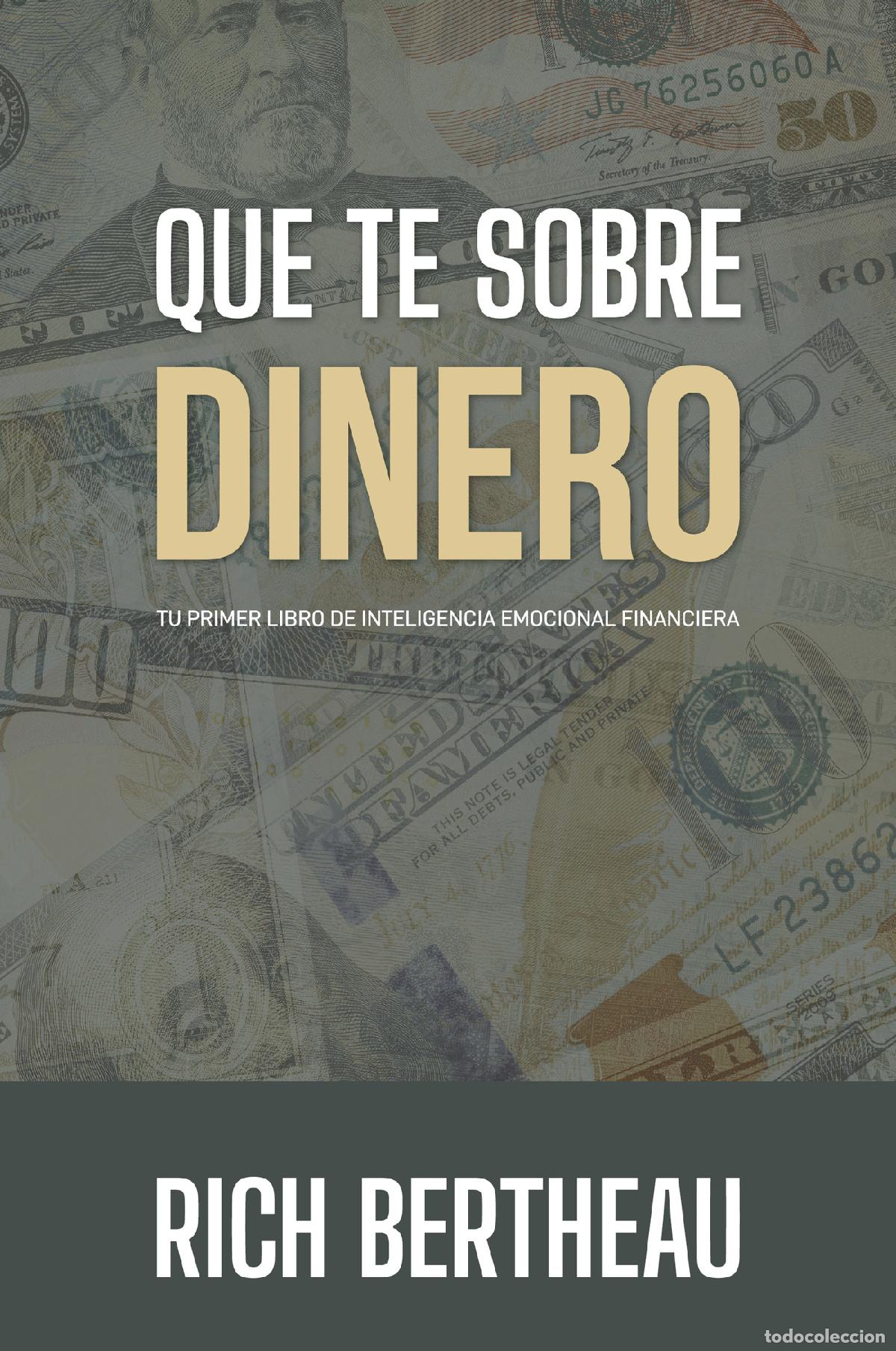 Libri: Que te sobre dinero - Tu primer libro de Inteligencia Emocional Financiera - Bertheau Rich