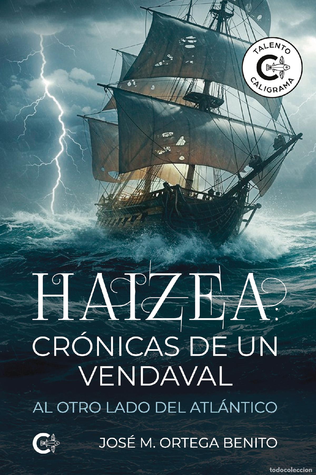 books: Haizea: cr&oacute;nicas de un vendaval - Al otro lado del Atl&aacute;ntico - Jos&eacute; M. Ortega Benito