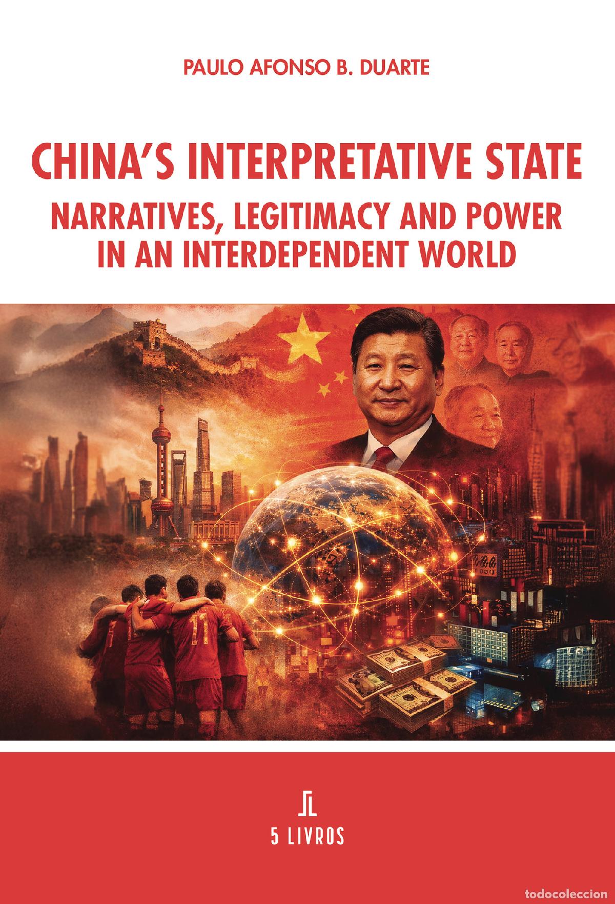 books: China?s interpretative state - Paulo Afonso B. Duarte