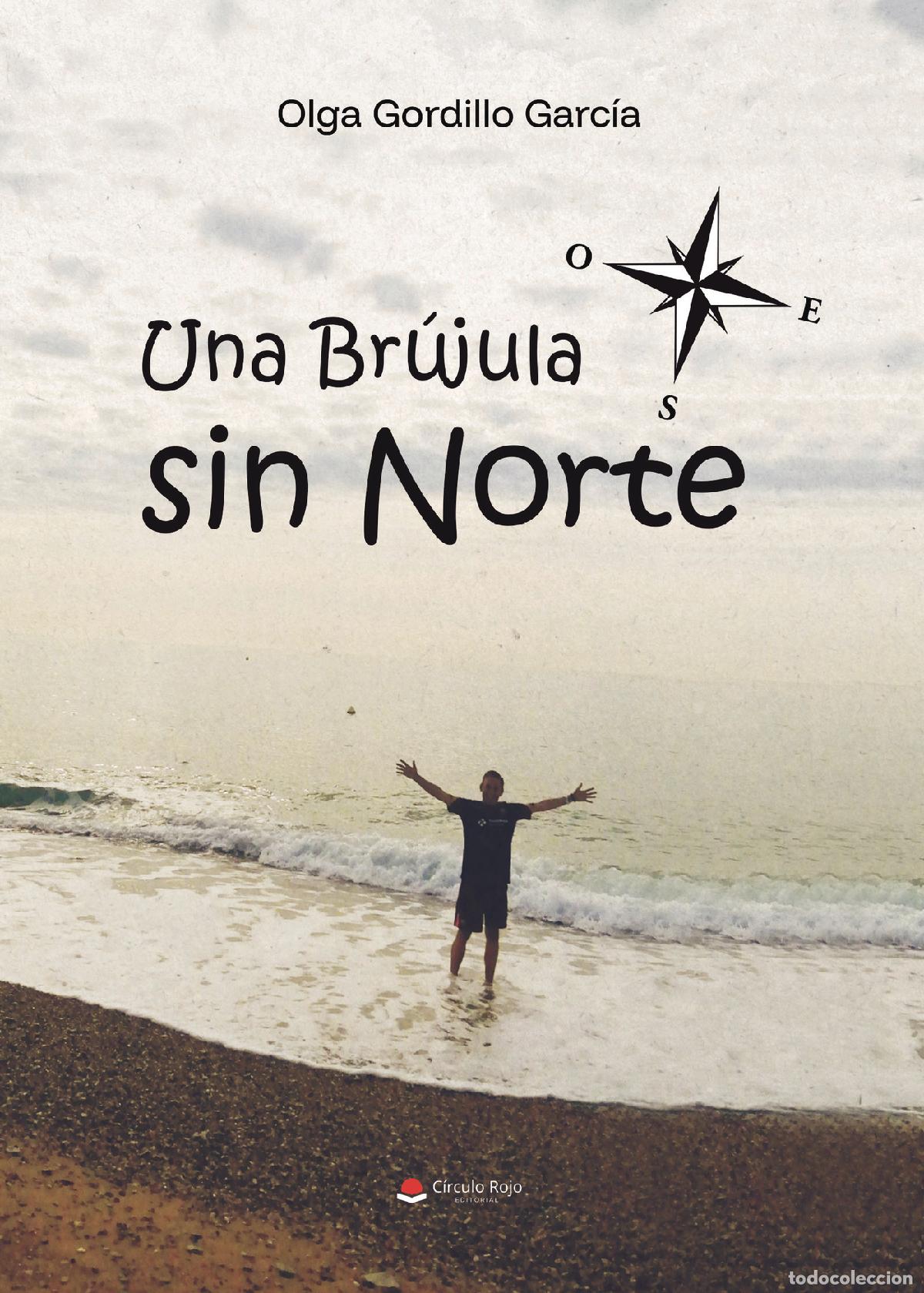 books: Una Br&uacute;jula sin Norte - Olga Gordillo Garc&iacute;a