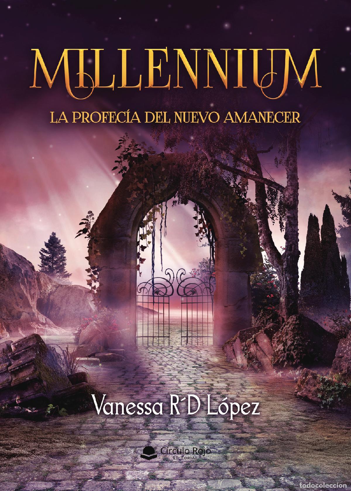 Libri: MILLENNIUM. La Profecia del Nuevo Amanecer - Vanesa R&acute;D L&oacute;pez