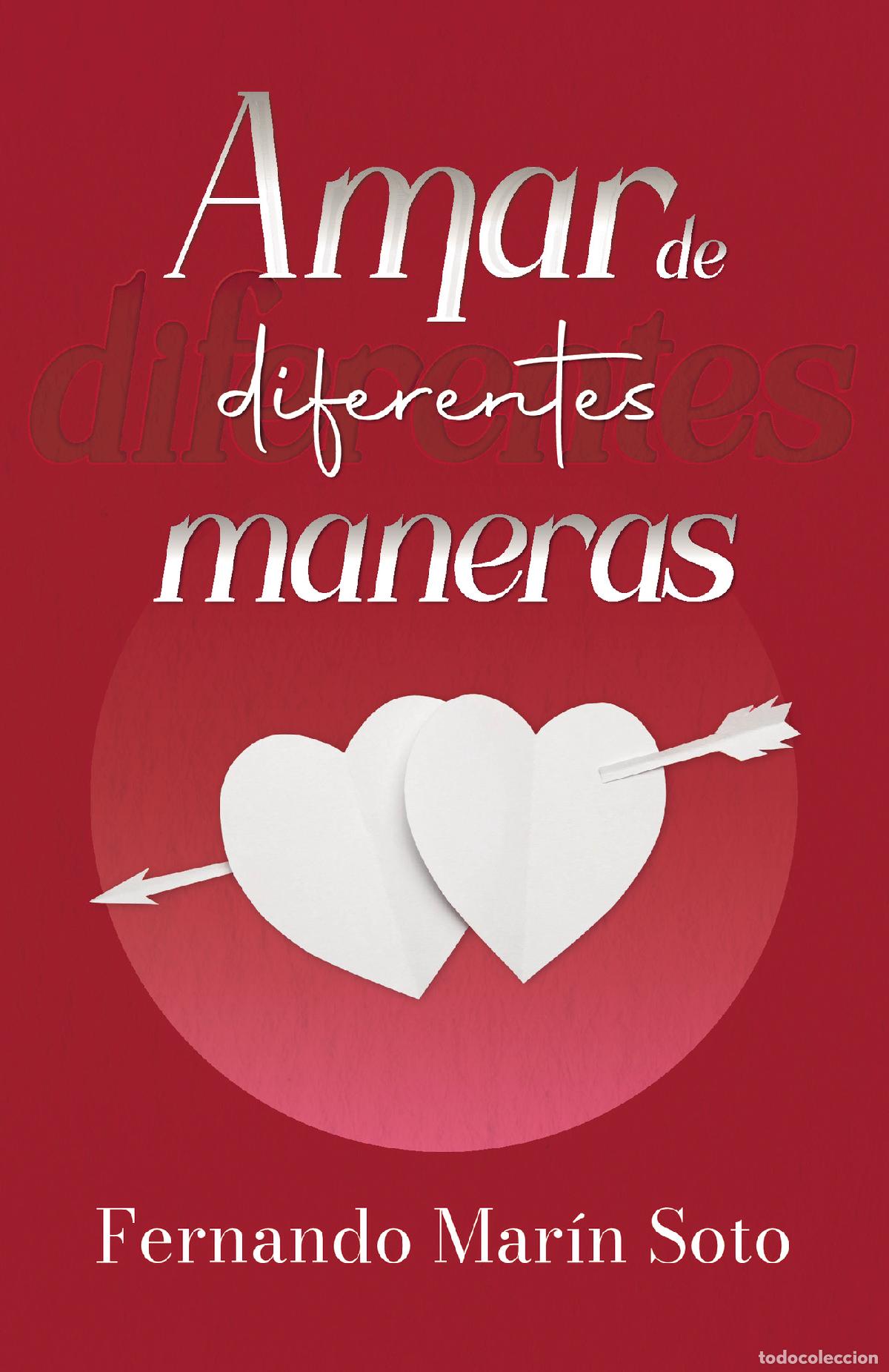Libri: Amar de diferentes maneras - Fernando Mar&iacute;n Soto