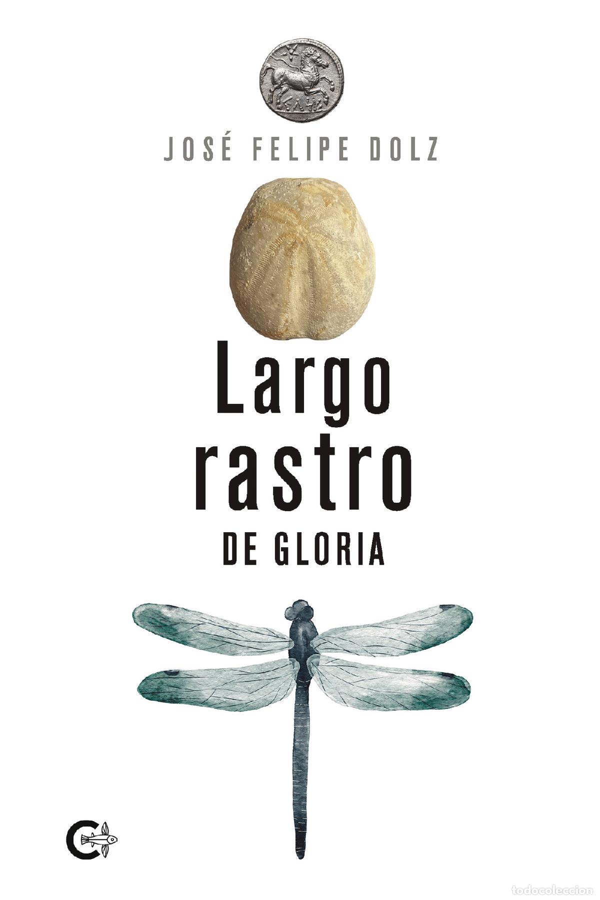Livros: Largo rastro de gloria - Jos&eacute; Felipe Dolz