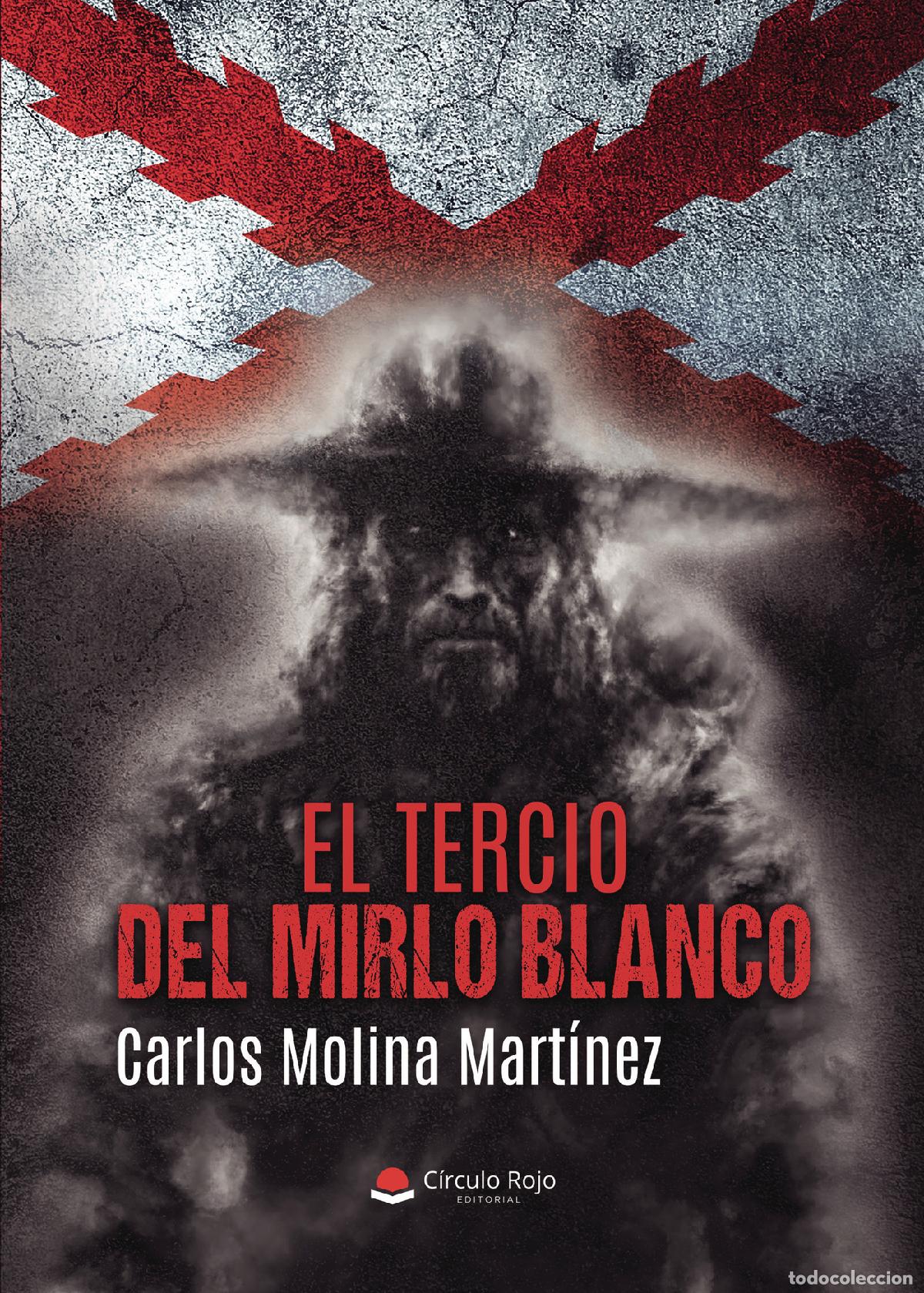 Livros: El Tercio del Mirlo Blanco - Carlos Molina Martinez
