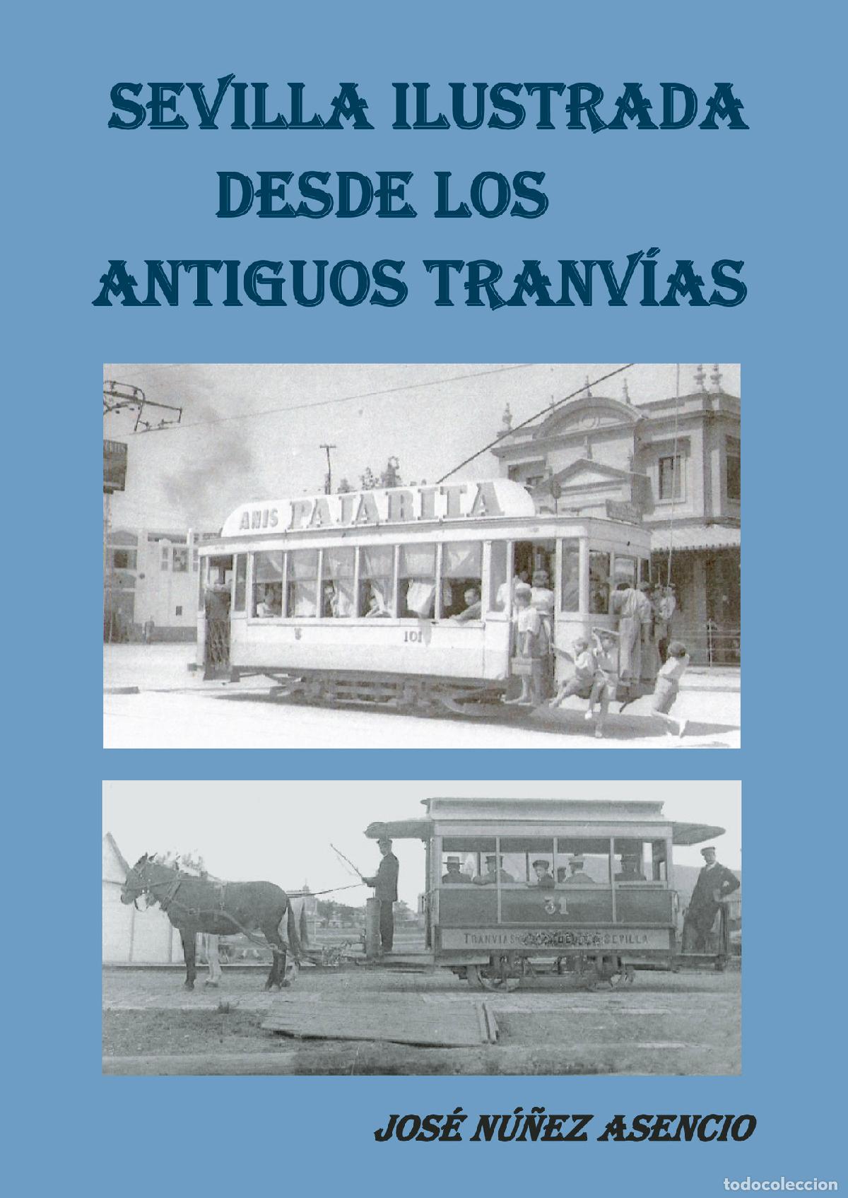 Livros: Sevilla Ilustrada desde los antiguos tranv&iacute;as - Jos&eacute; Nu&ntilde;ez Asencio