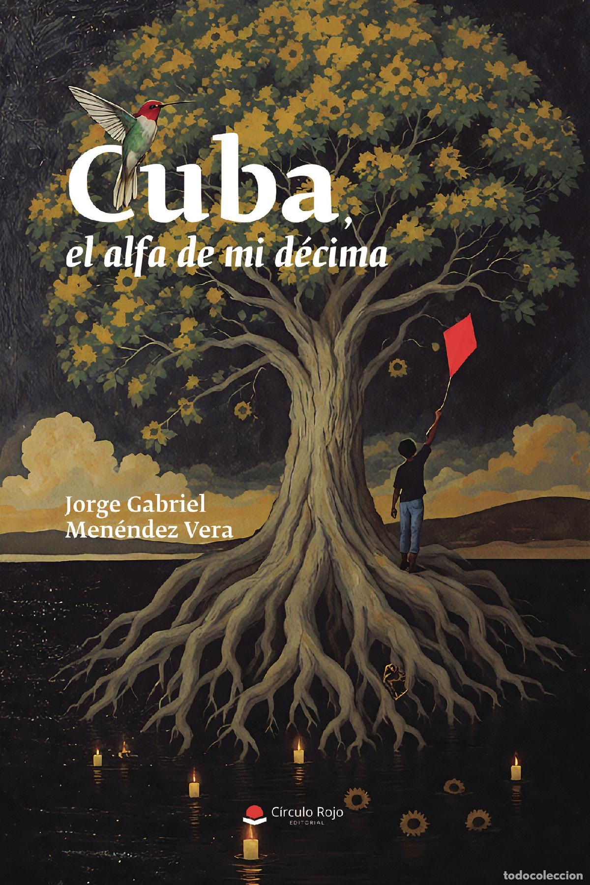 Libri: Cuba, el alfa de mi d&eacute;cima - Jorge Gabriel Men&eacute;ndez Vera