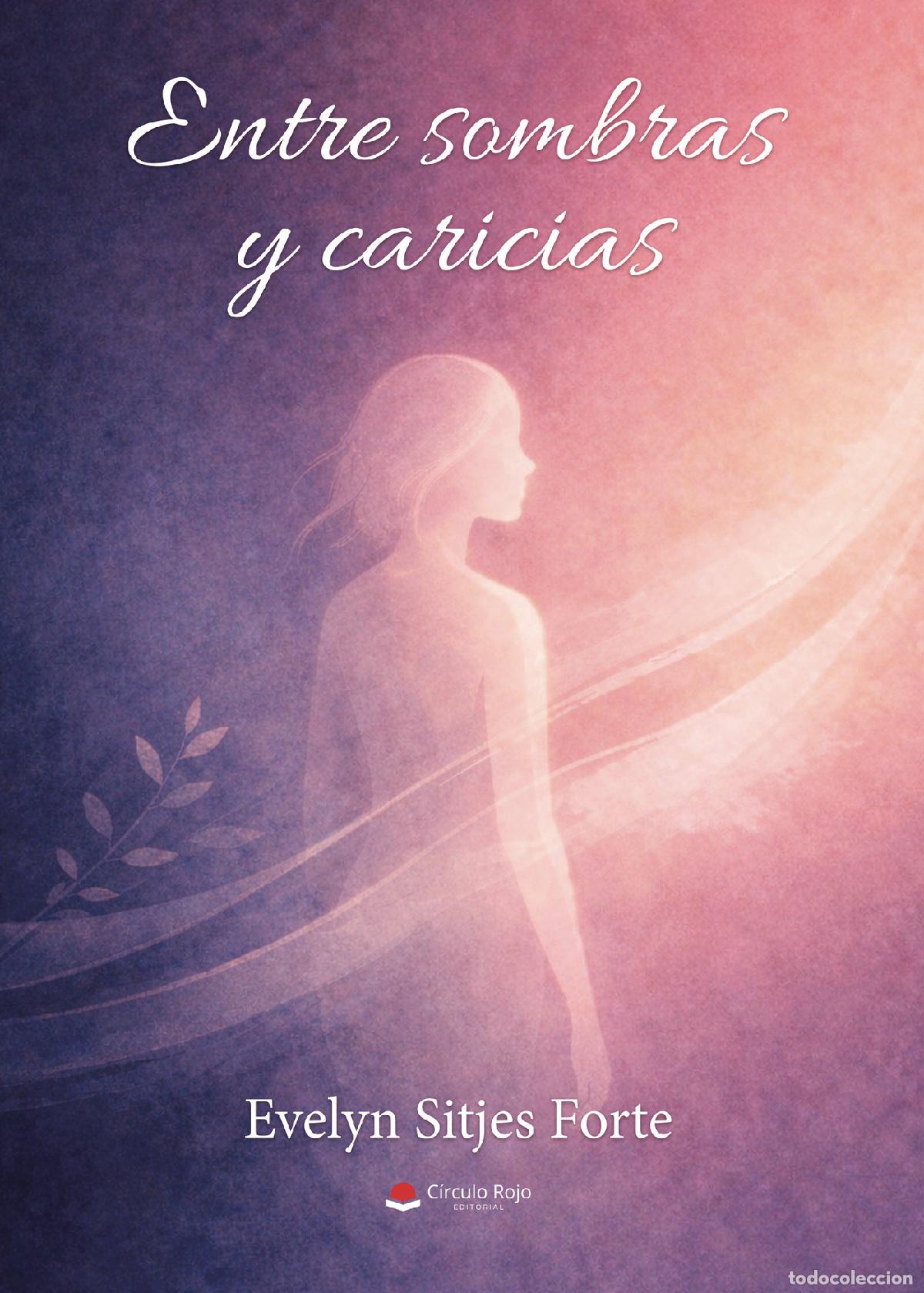 Libri: Entre sombras y caricias - Evelyn Sitjes Forte