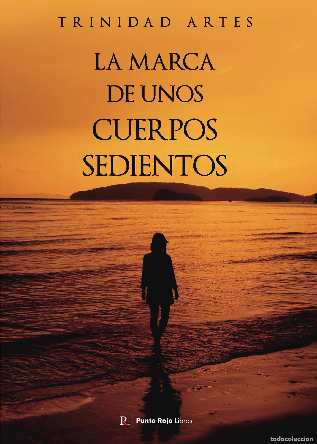 Libri: La marca de unos cuerpos sedientos - Trinidad Artes Fenollosa