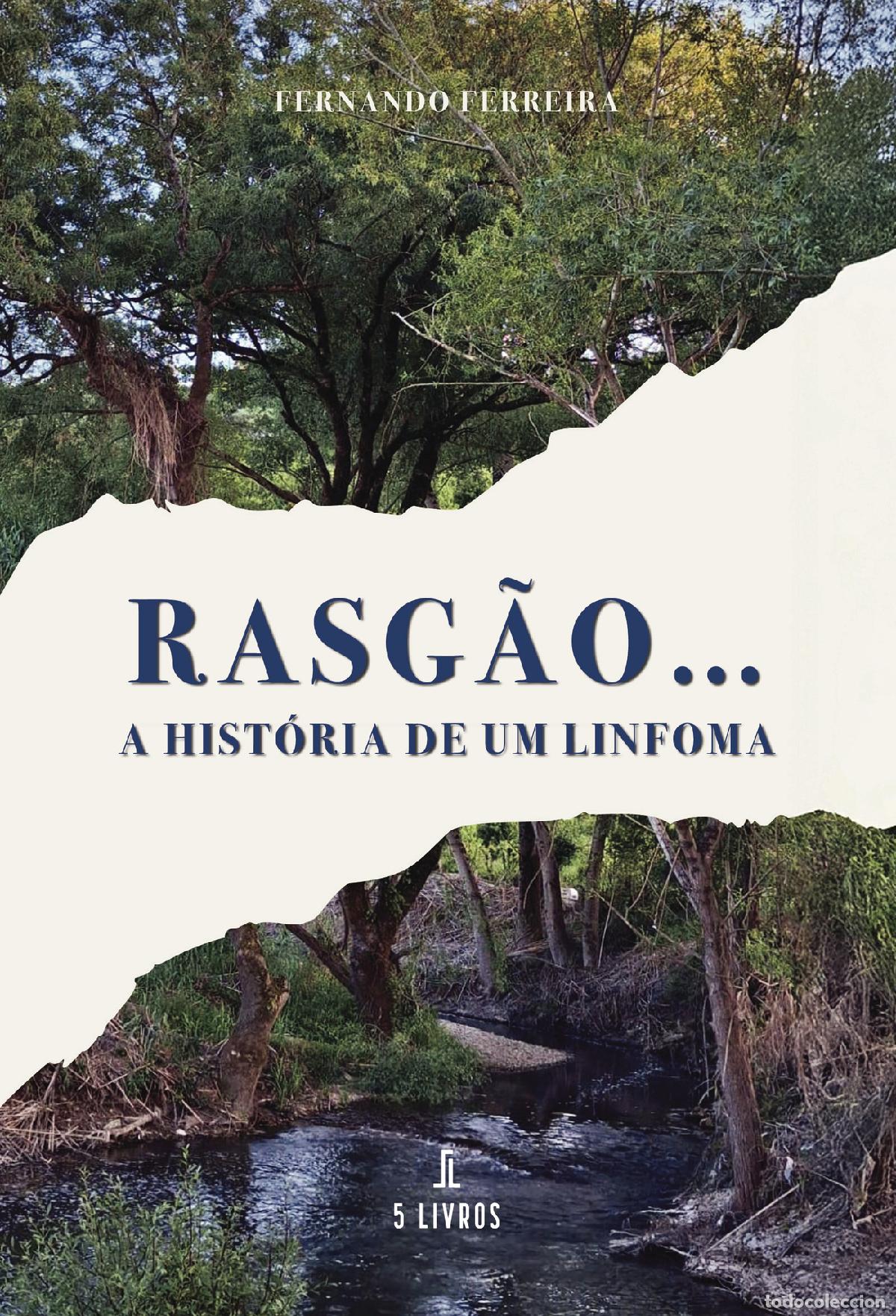 Libri: Rasg&atilde;o ? A Hist&oacute;ria de Um Linfoma - Fernando Ferreira