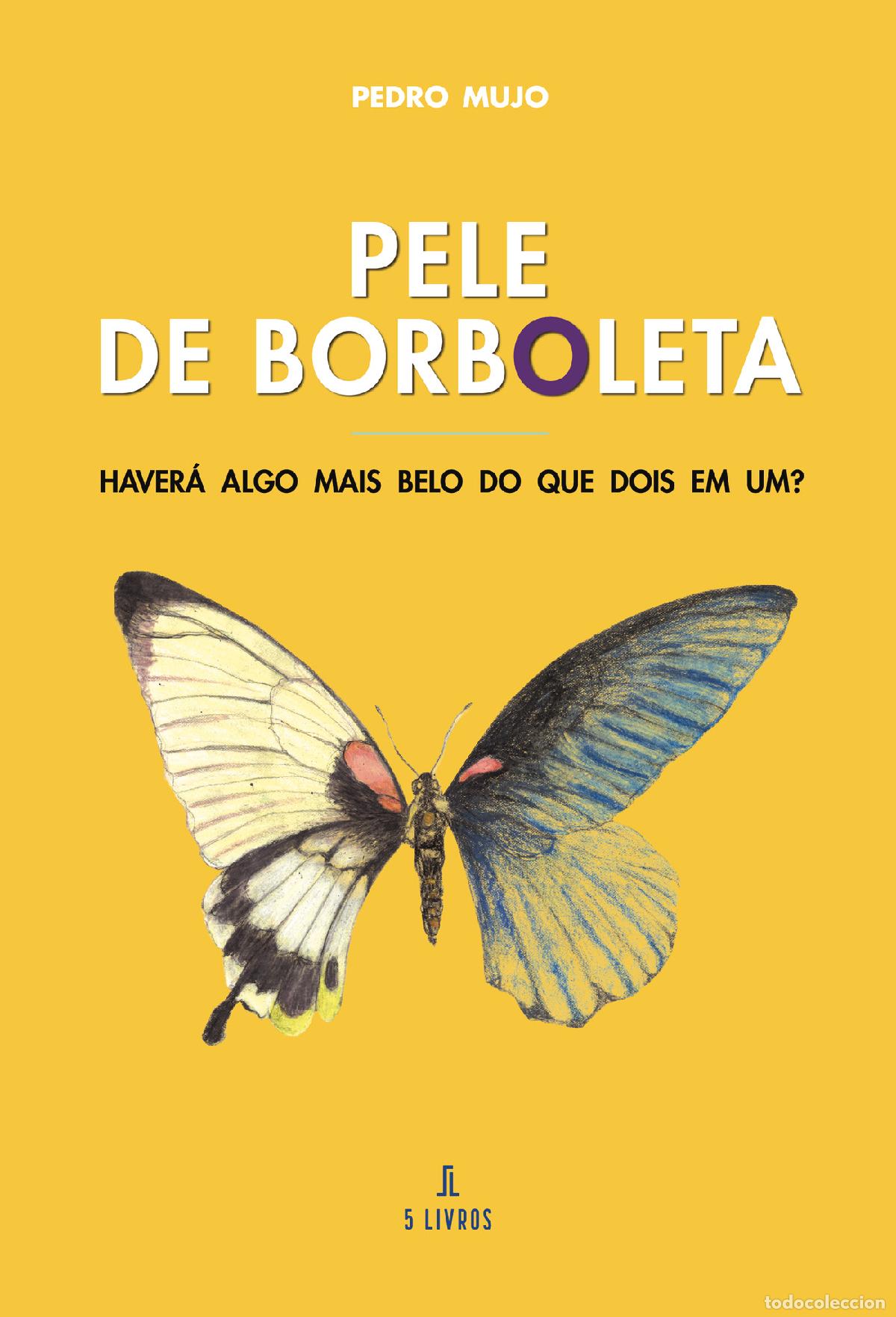 Livros: Pele de Borboleta - Pedro Mujo