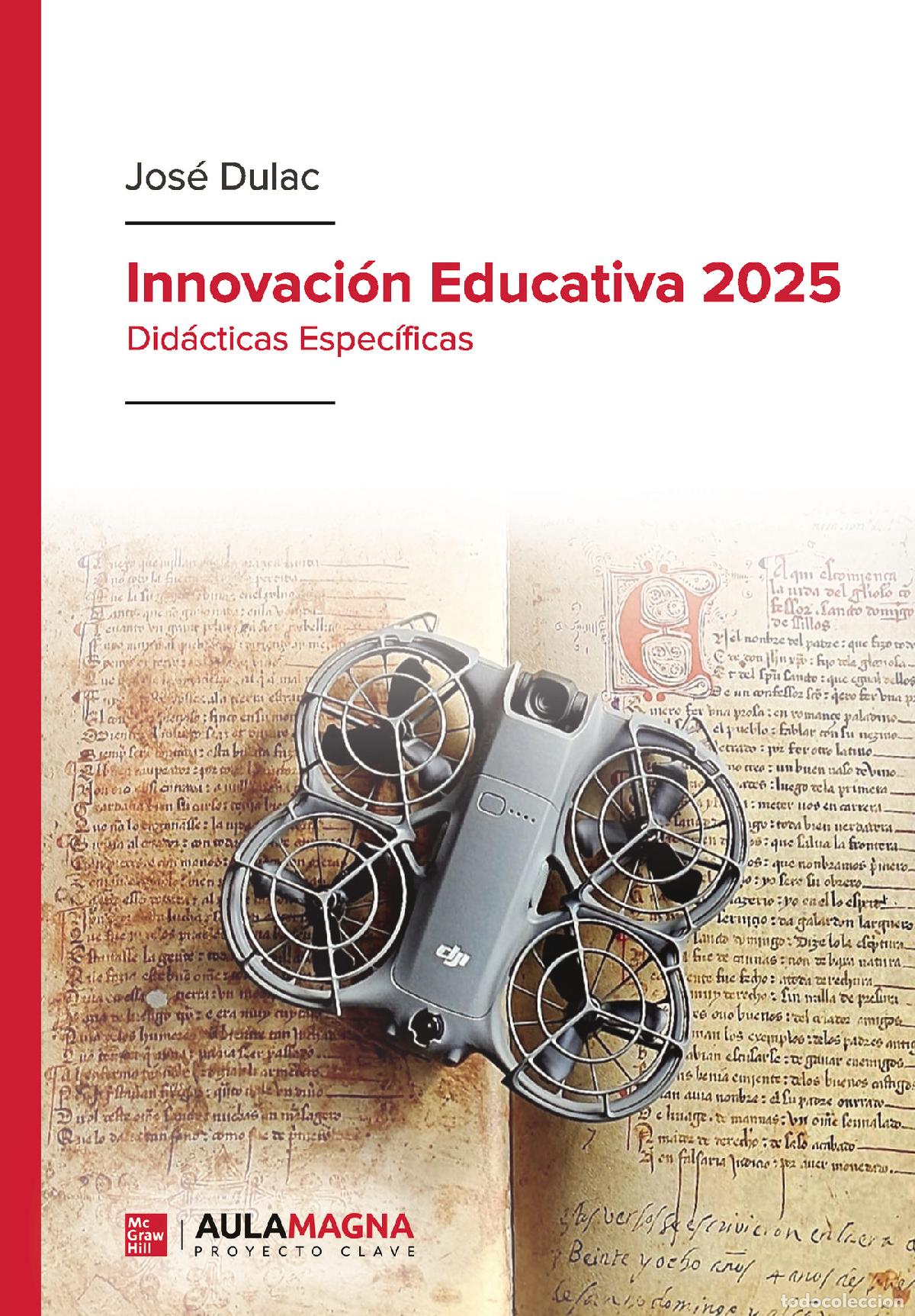 Livros: Innovaci&oacute;n Educativa 2025 - Did&aacute;cticas Espec&iacute;ficas - Jos&eacute; Dulac