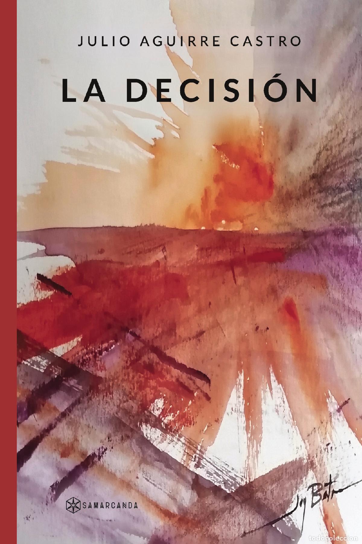 Livros: La Decisi&oacute;n - Julio Aguirre Castro