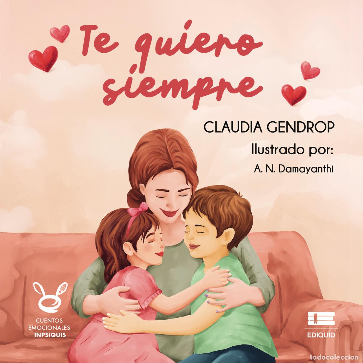 Livros: Te quiero siempre - Claudia Gendrop